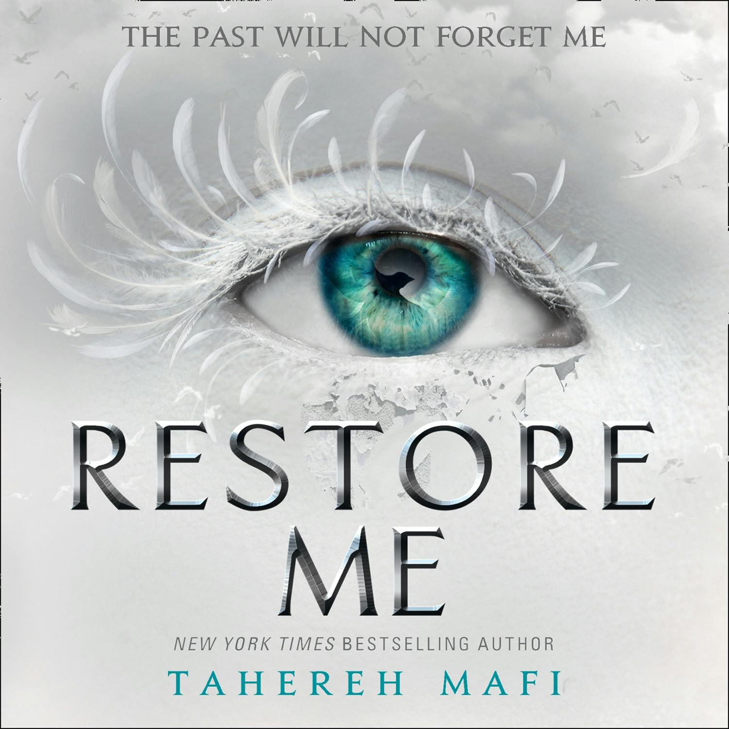 Restore Me - Tahereh Mafi