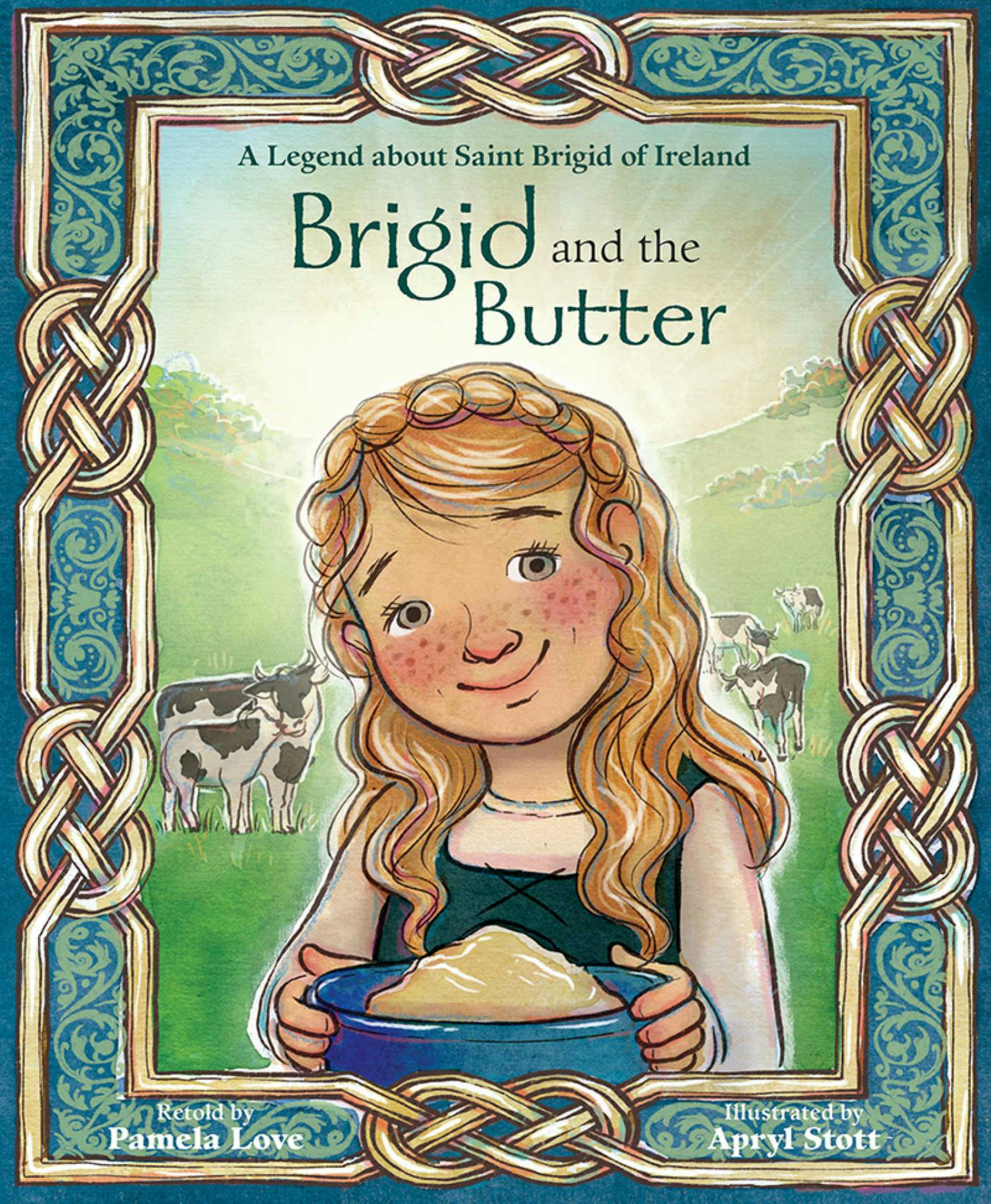Brigid and the Butter - Pamela Love, Apryl Stott