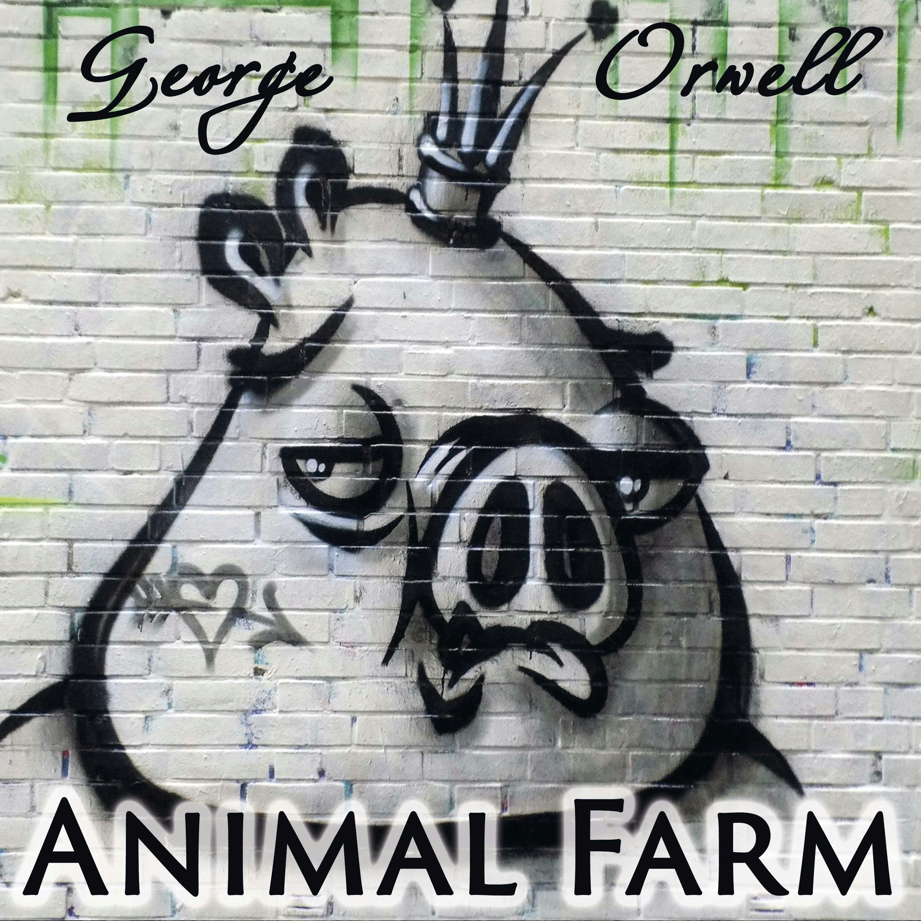 Animal Farm - George Orwell