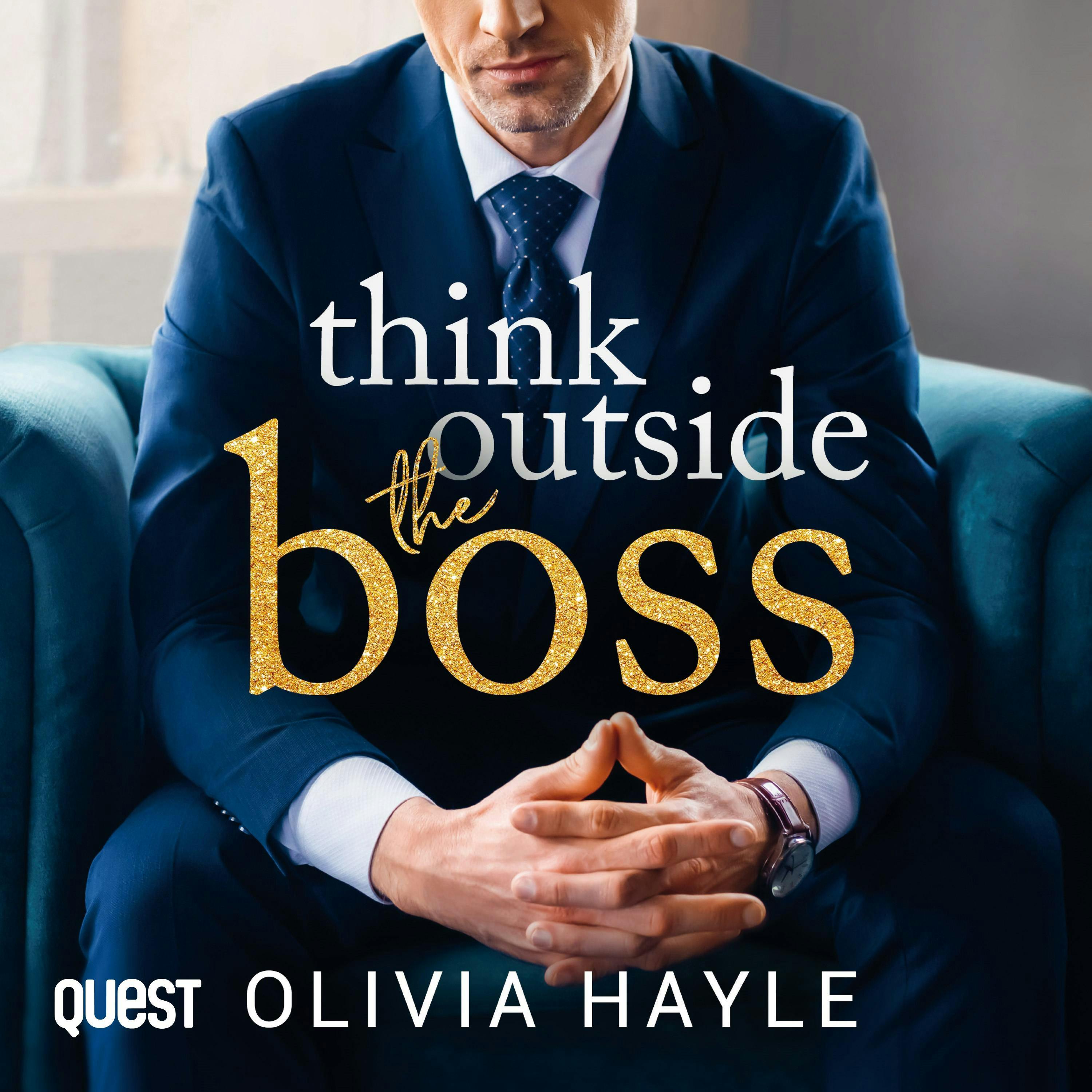 Think Outside the Boss: New York Billionaires Book1 - Olivia Hayle