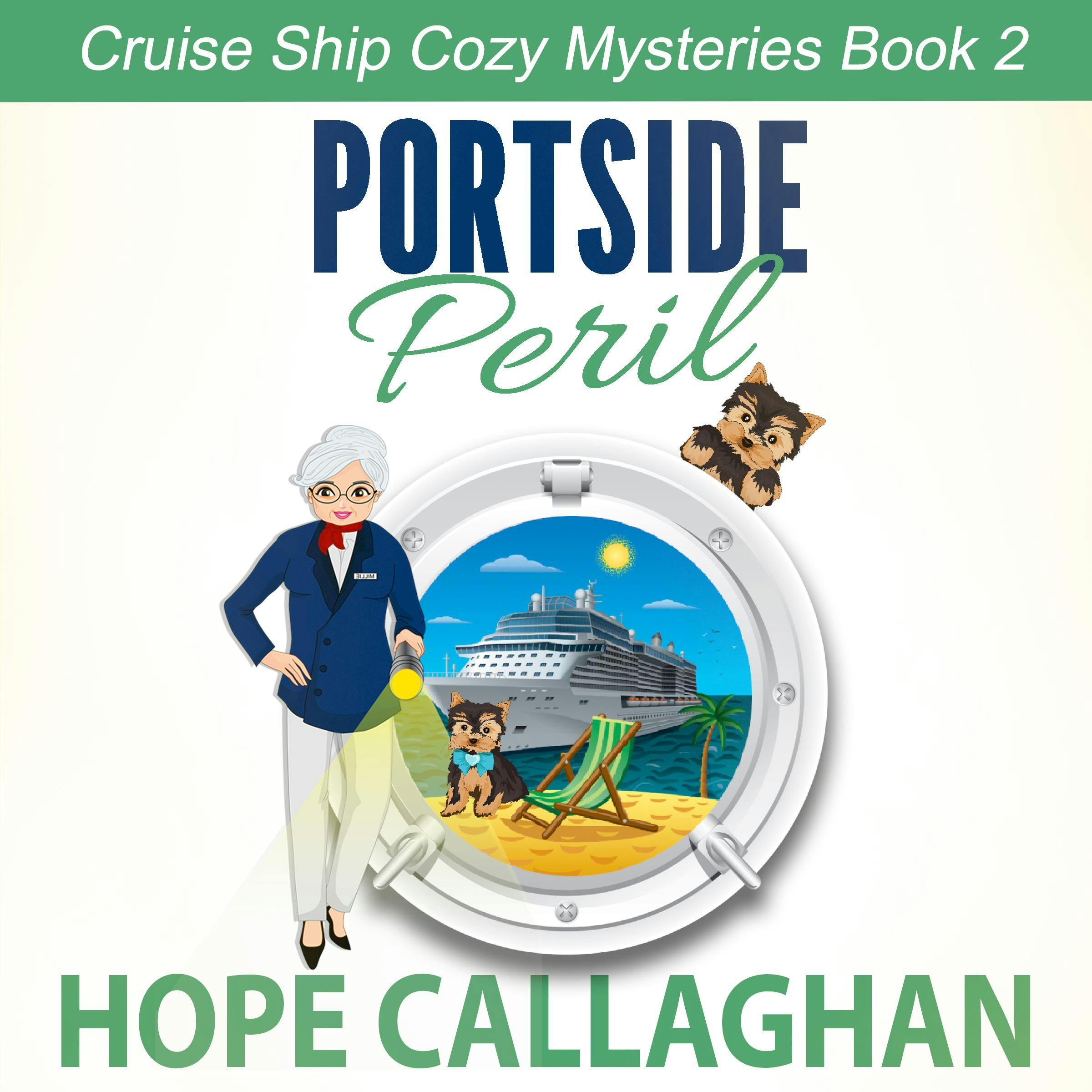 Portside Peril: A Cruise Ship Cozy Mystery - undefined