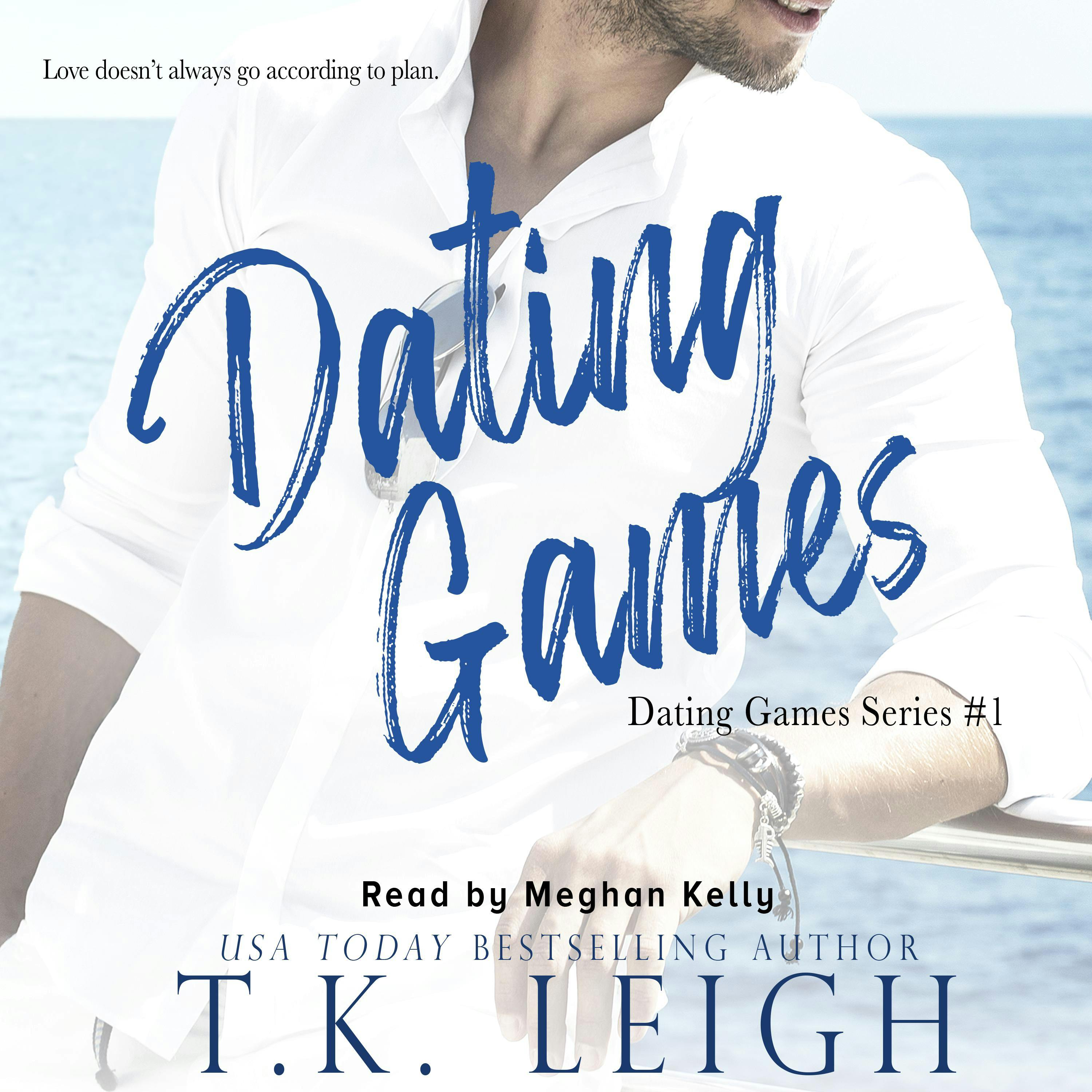 Dating Games - T.K. Leigh
