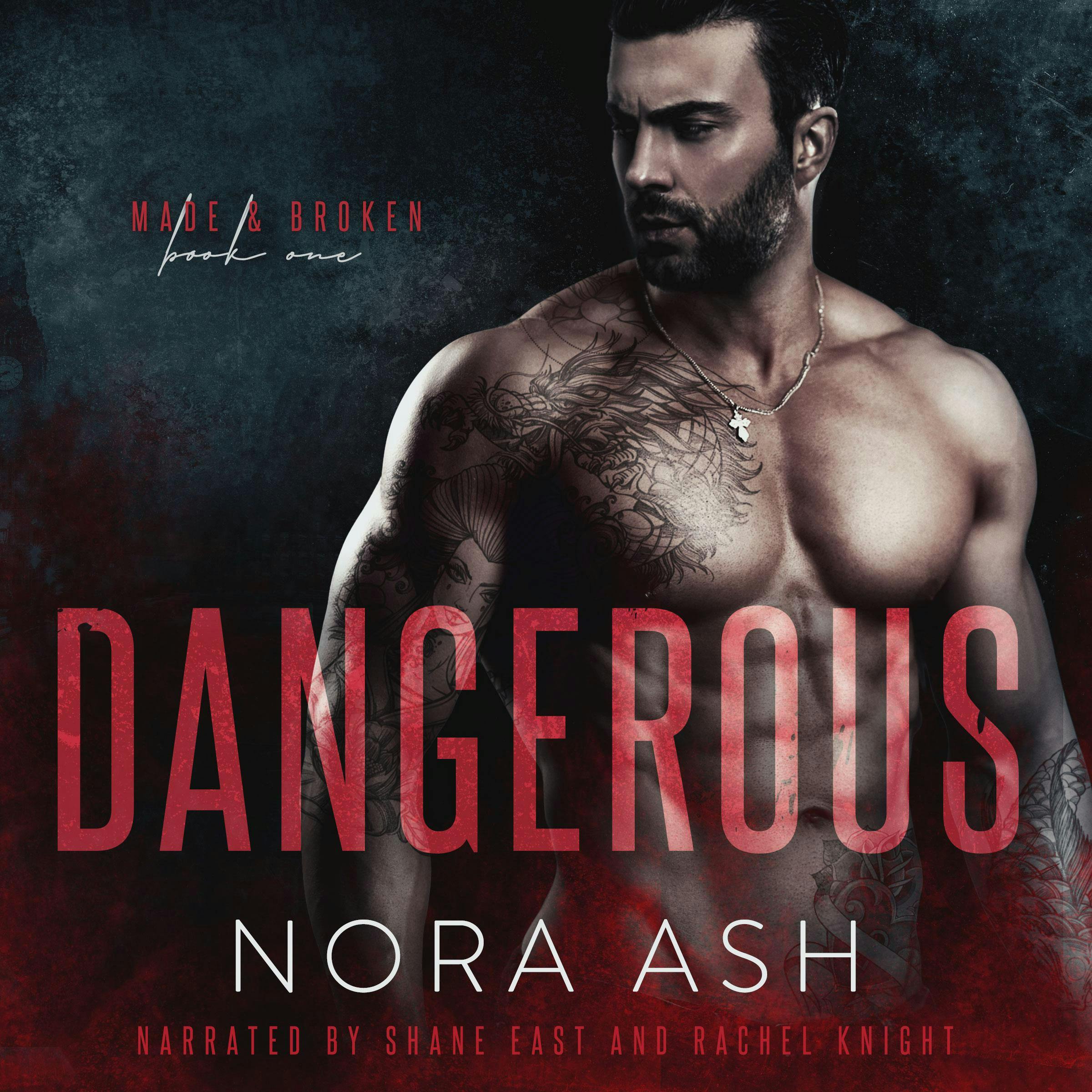 Dangerous: A Mafia Romance - Nora Ash