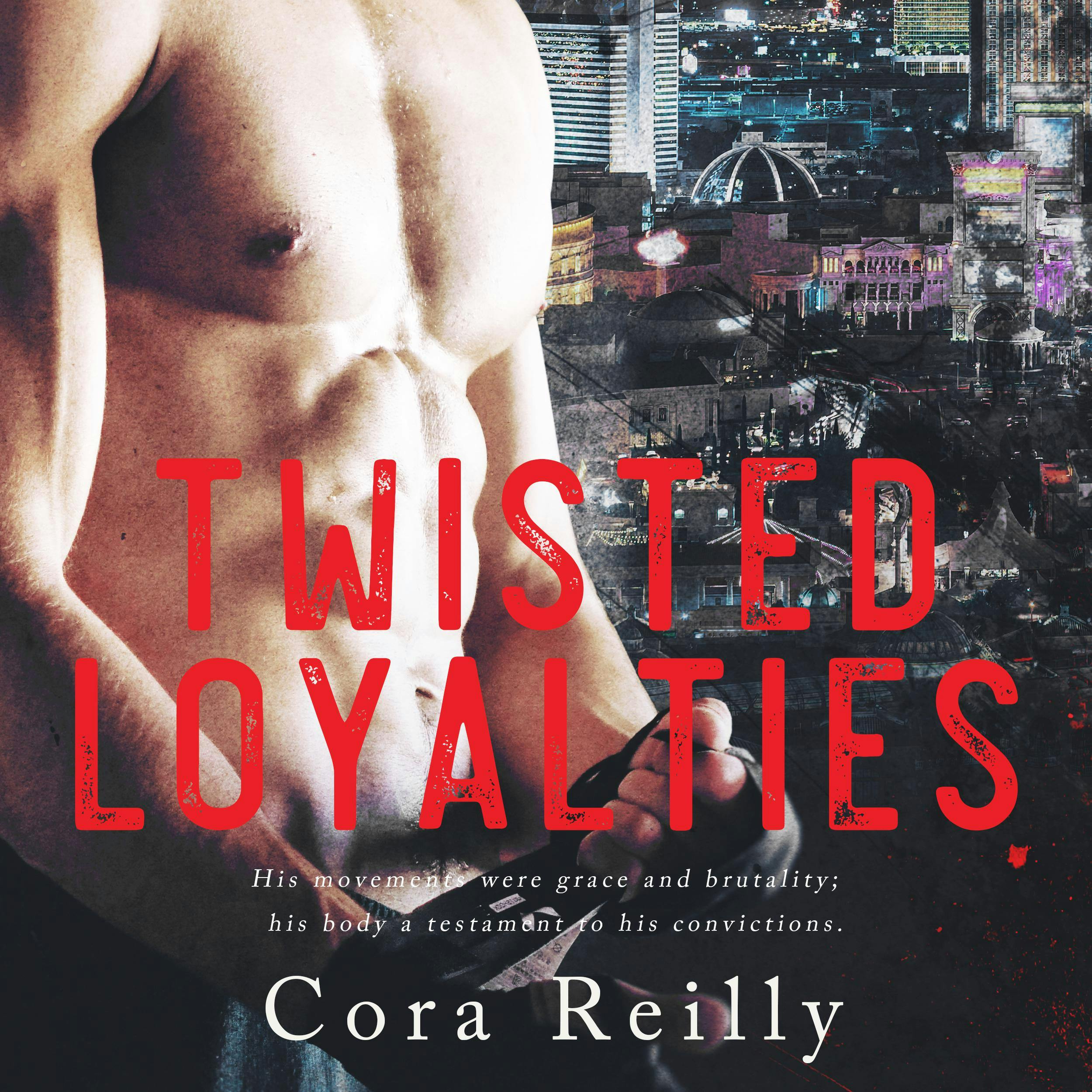 Twisted Loyalties - Cora Reilly
