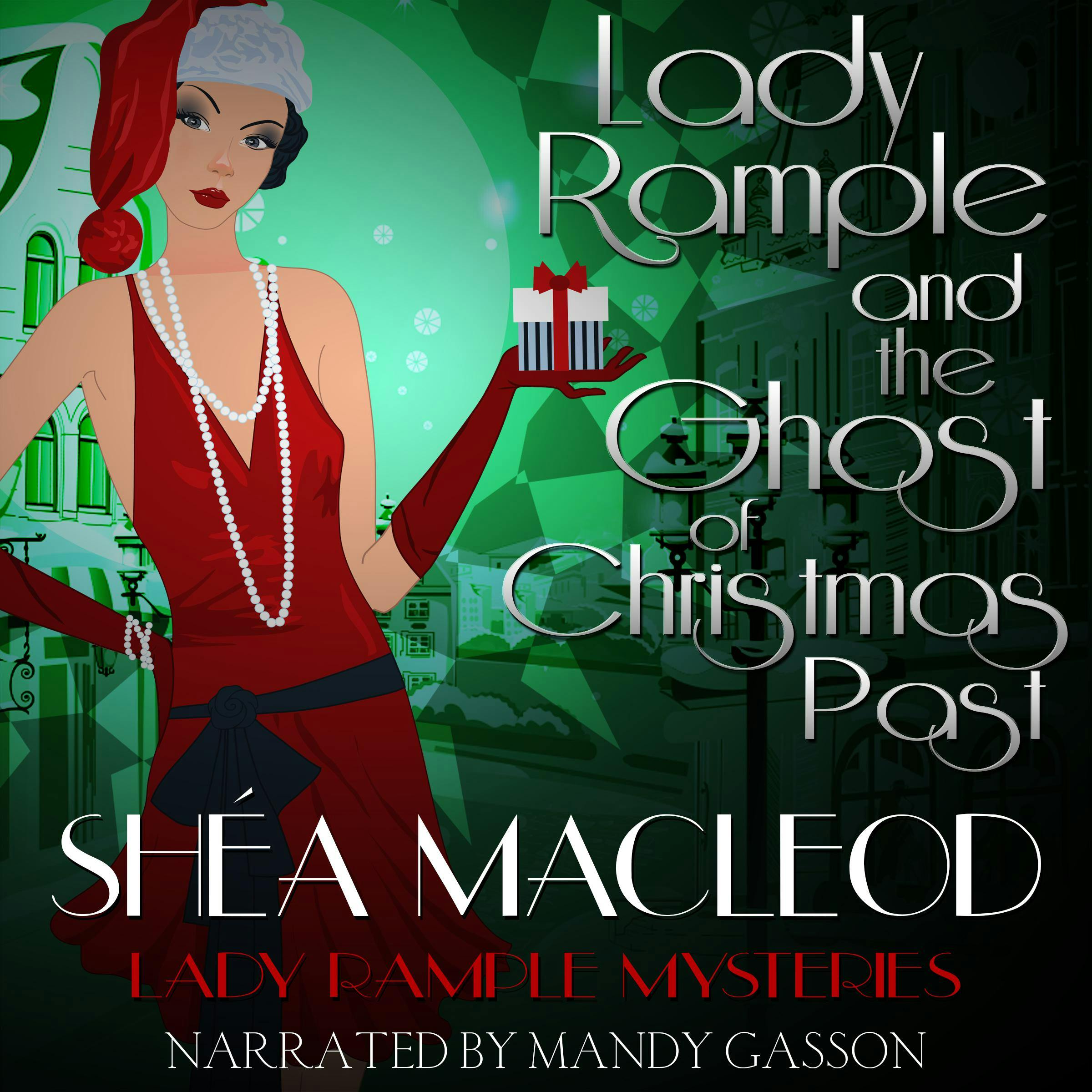 Lady Rample and the Ghost of Christmas Past - Shéa MacLeod