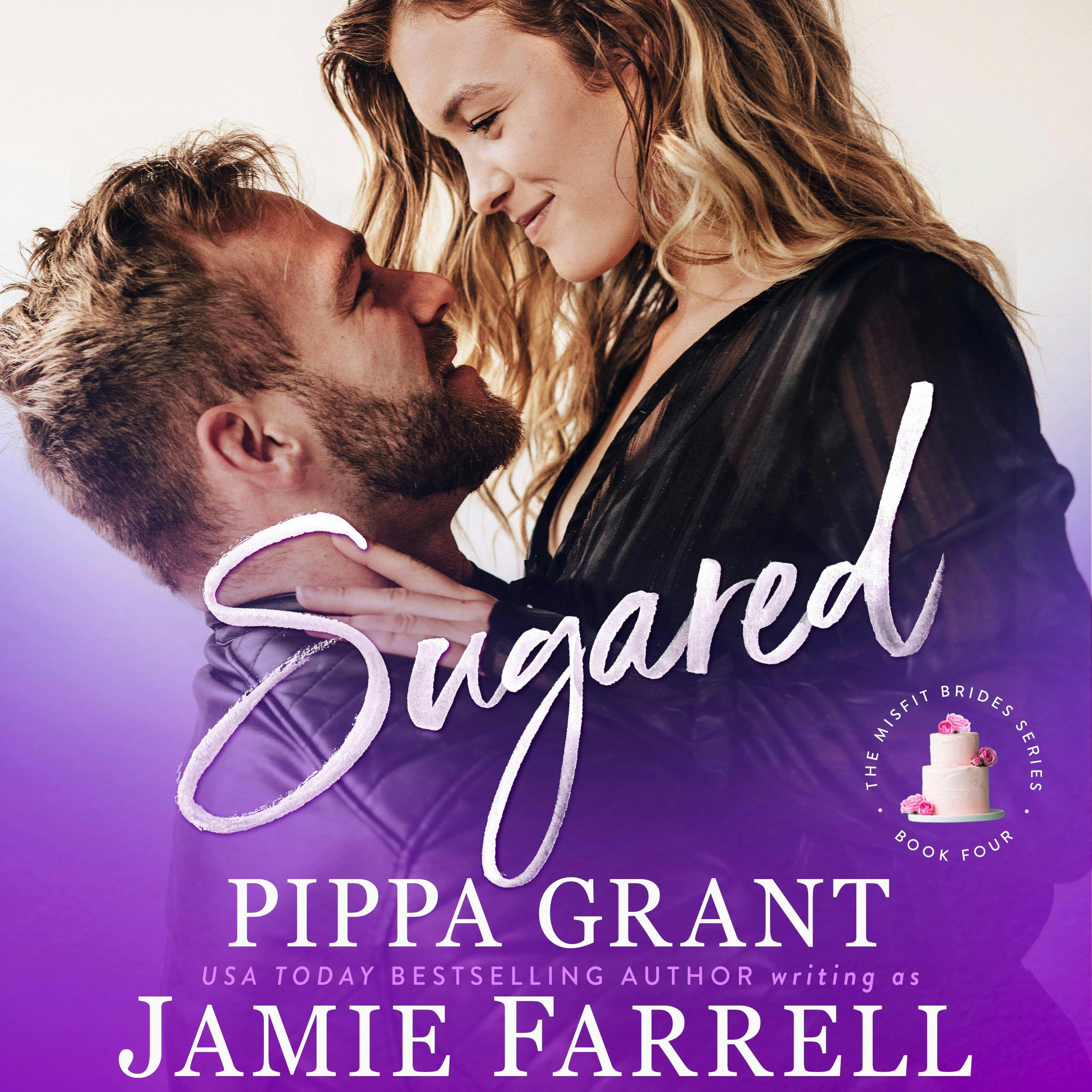 Sugared - Pippa Grant, Jamie Farrell