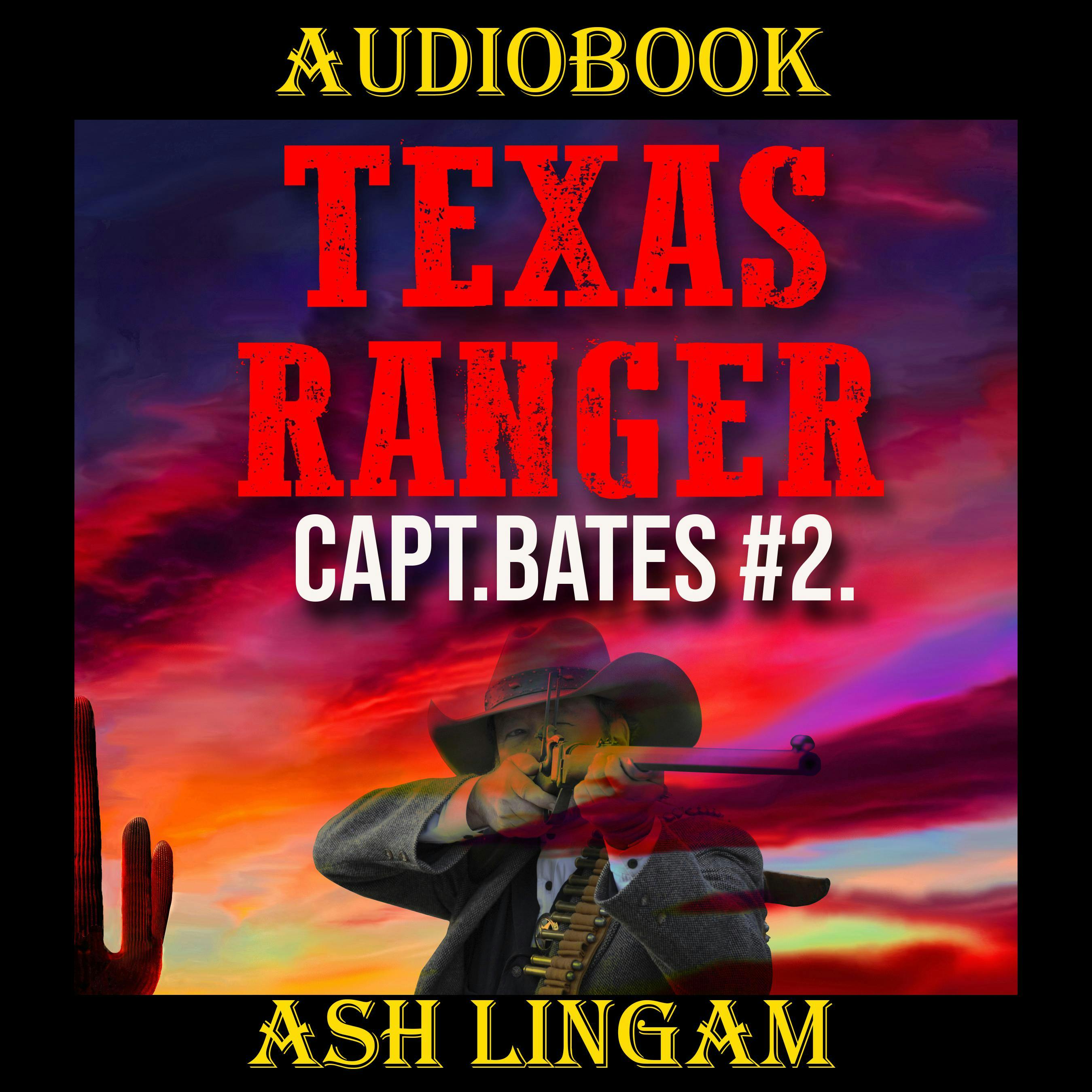 Texas Ranger 2: A Western Adventure - Ash Lingam
