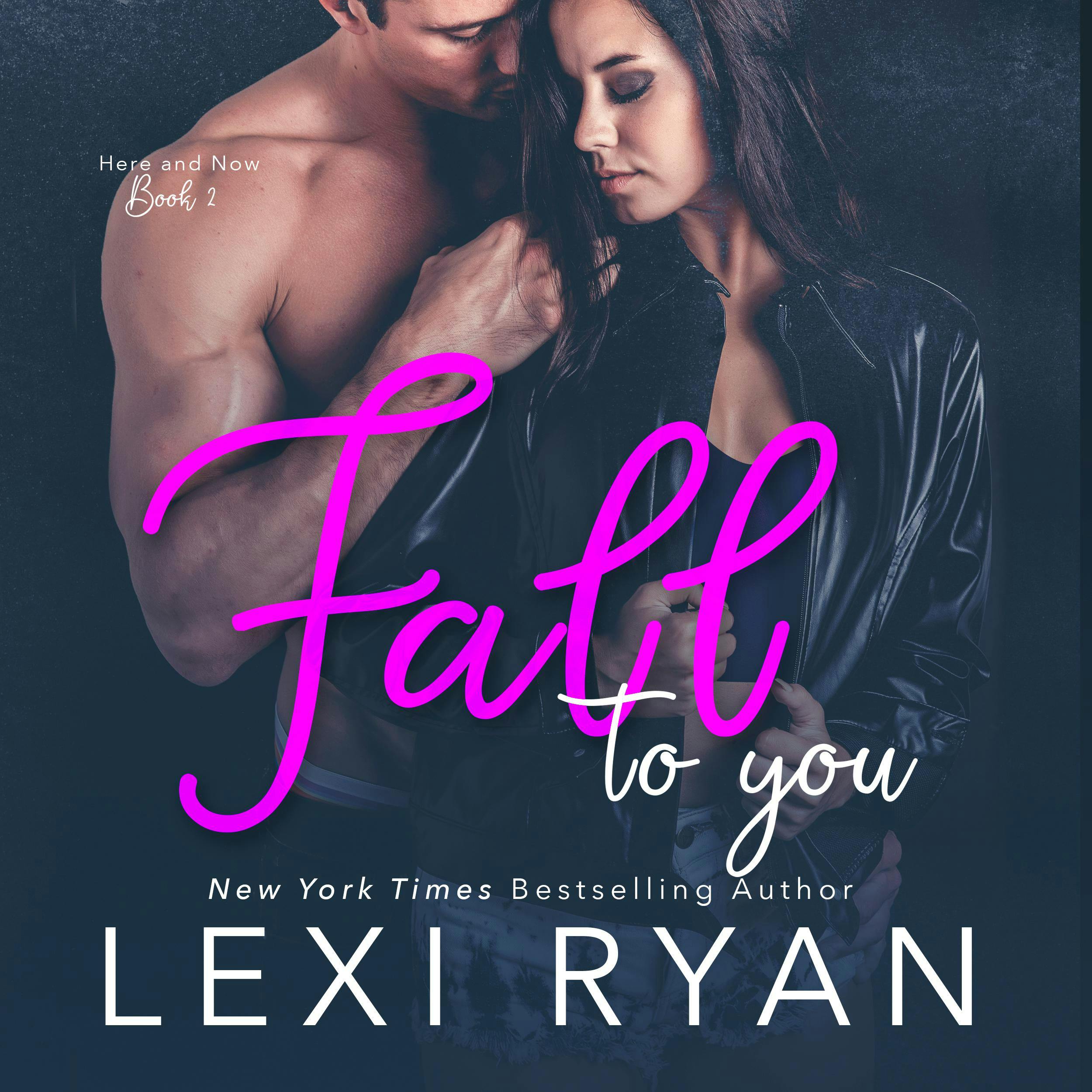 Fall to You - Lexi Ryan
