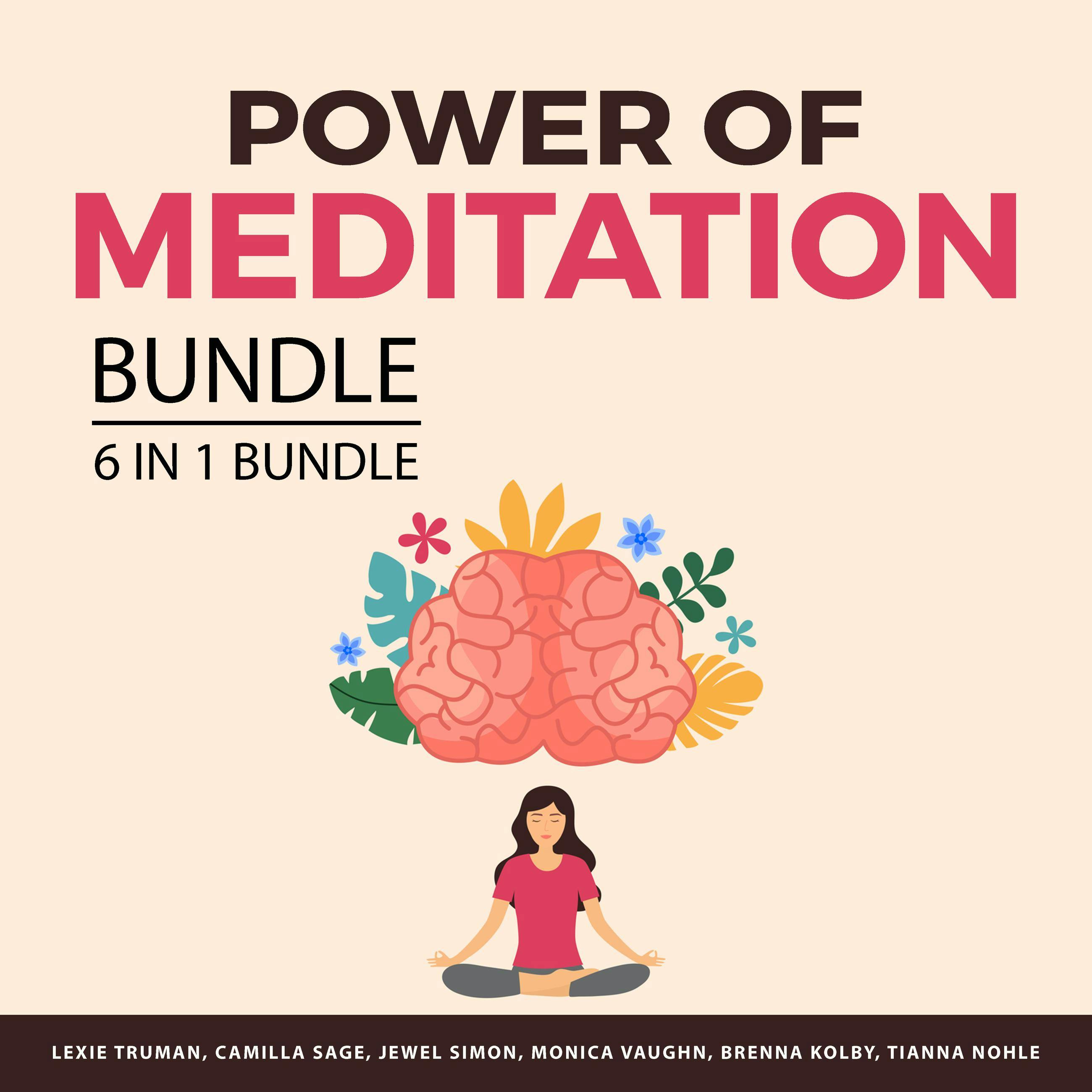 Power of Meditation Bundle, 6 in 1 Bundle: Meditation Today, Mindful Meditation, Meditation For Stress Relief, Zen Living, Beginner Yoga and Spiritual Resolution - undefined