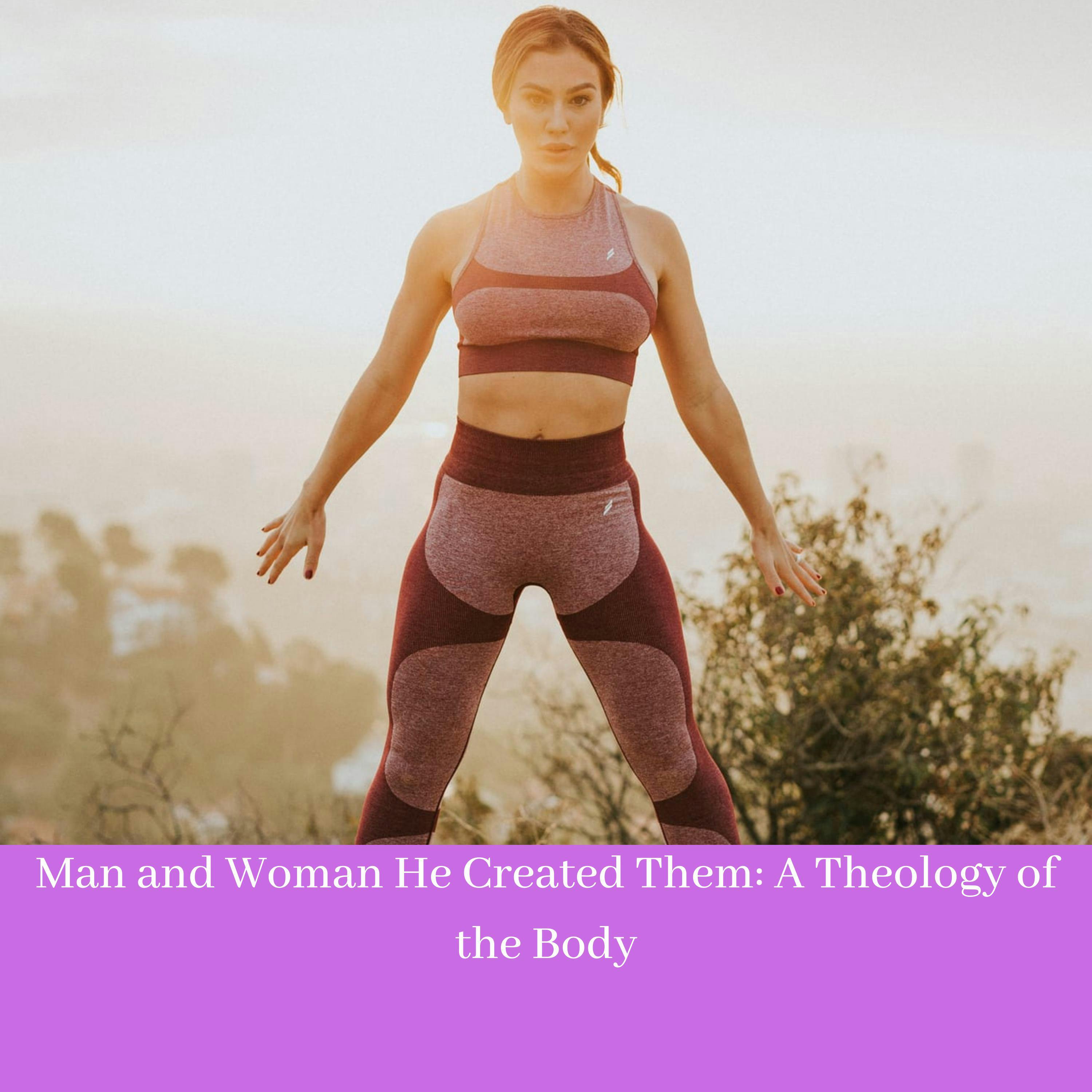 Man and Woman He Created Them: A Theology of the Body      Man and Woman He Created Them: A Theology of the Body - undefined