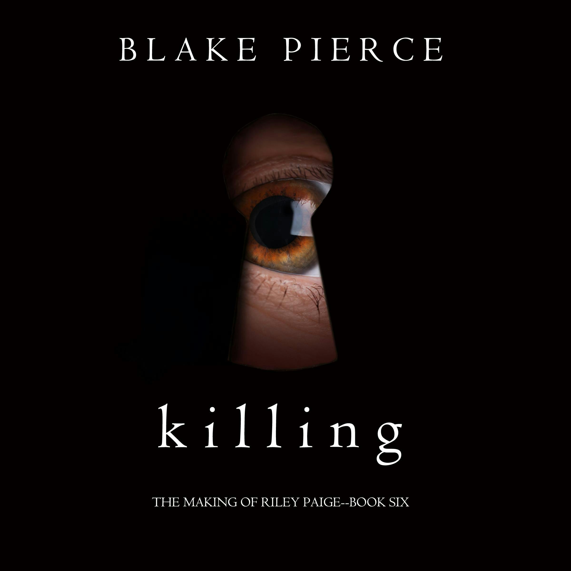 Killing - Blake Pierce