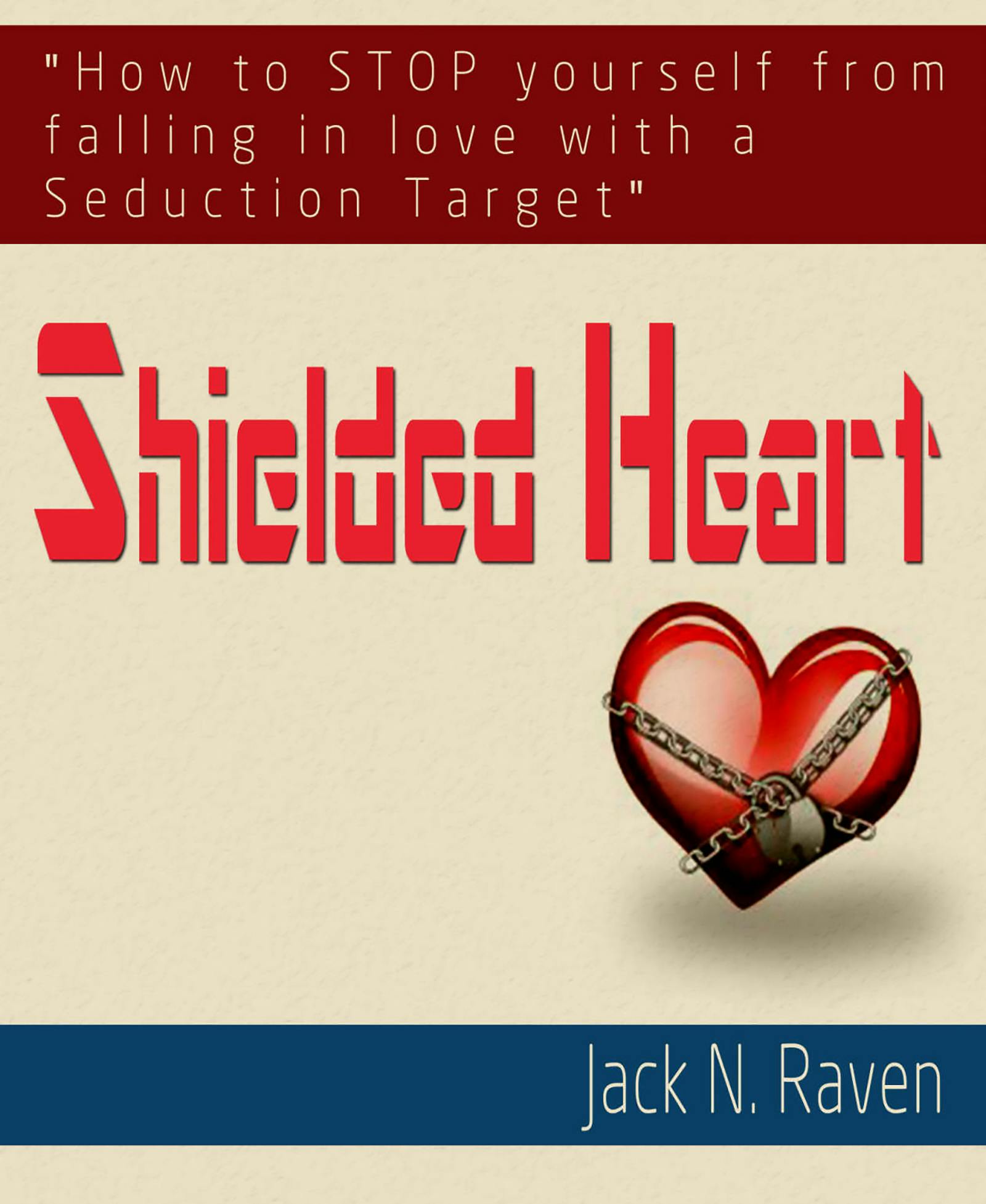 Shielded Heart - Jack N. Raven