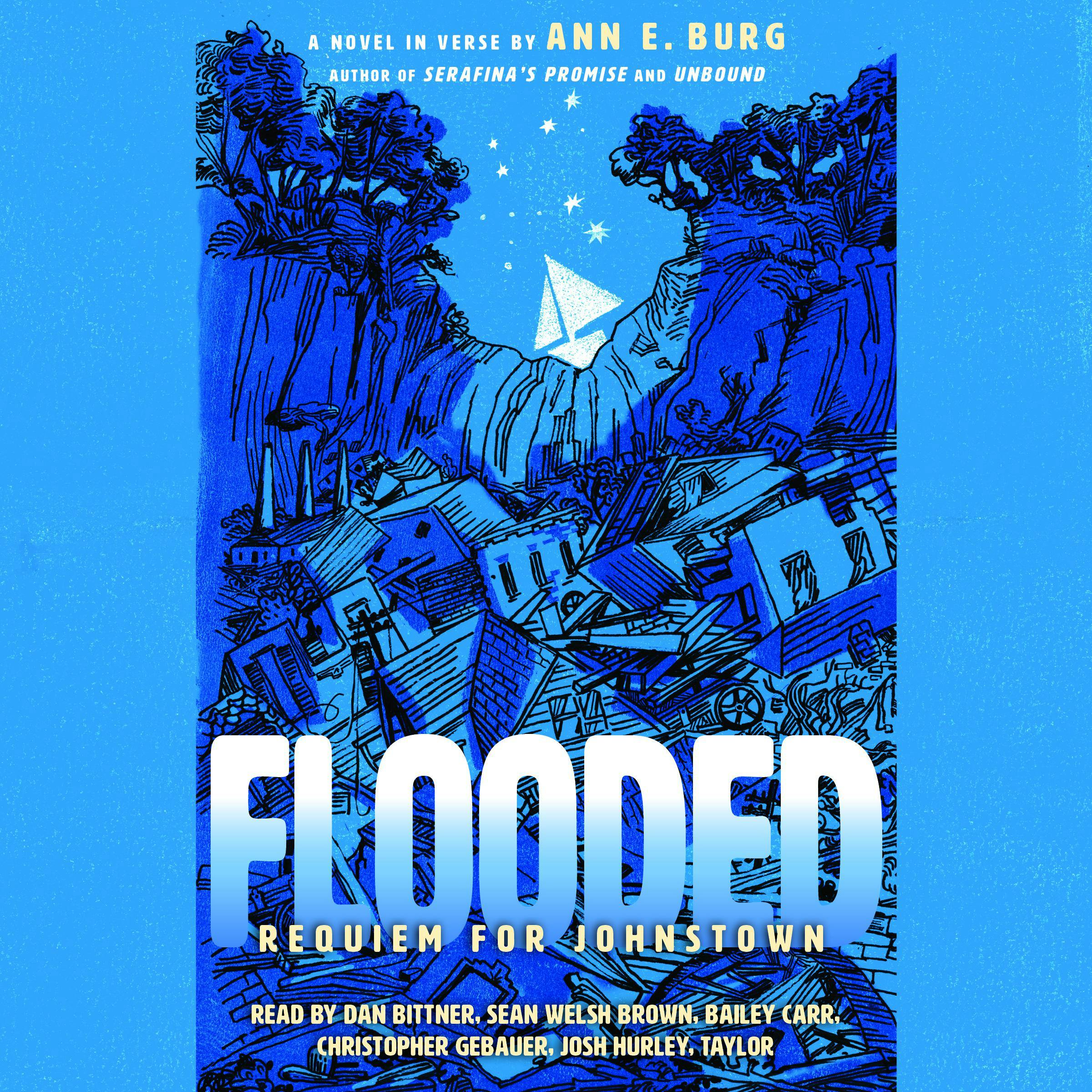 Flooded: Requiem for Johnstown - Ann E. Burg