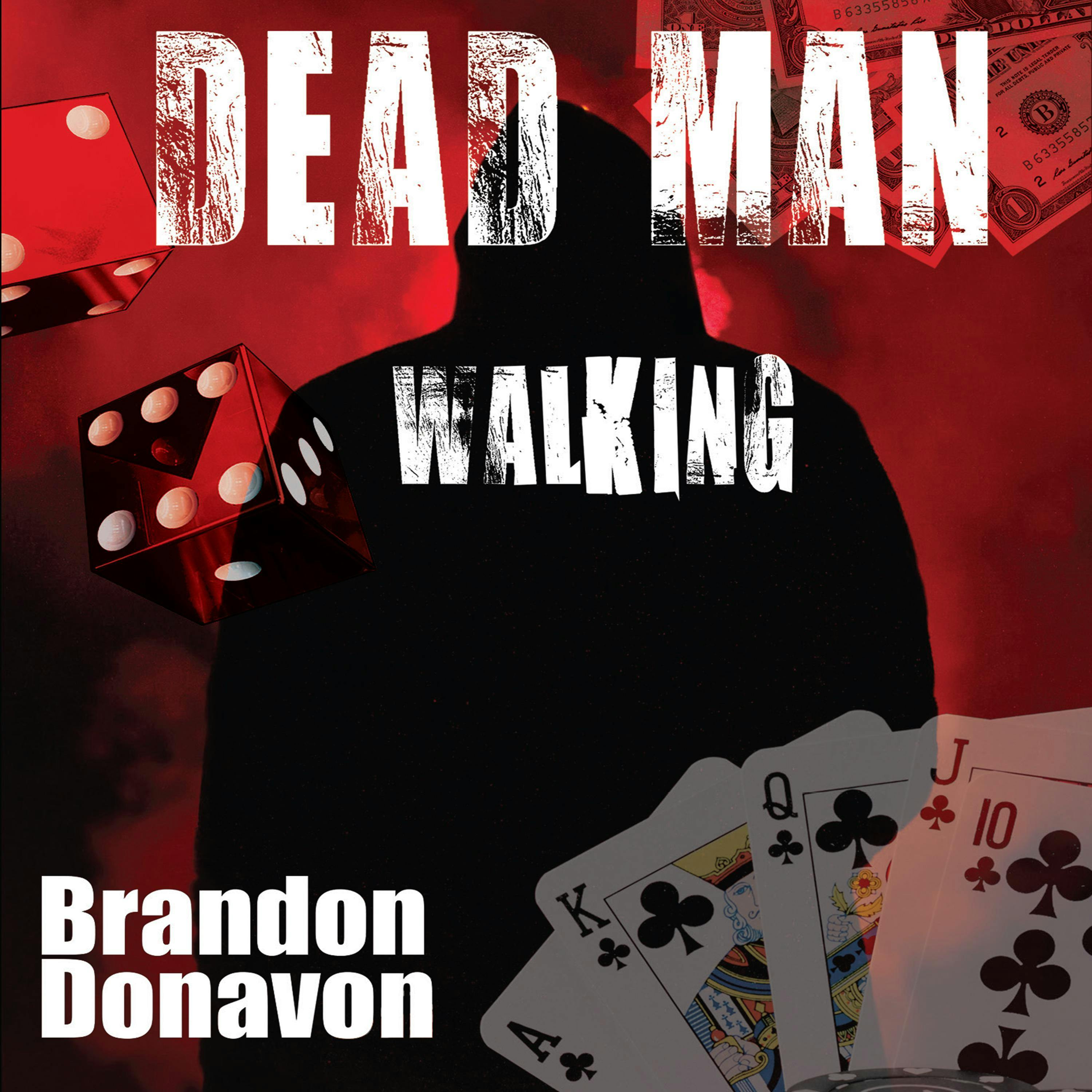 Dead Man Walking - Brandon Donavon