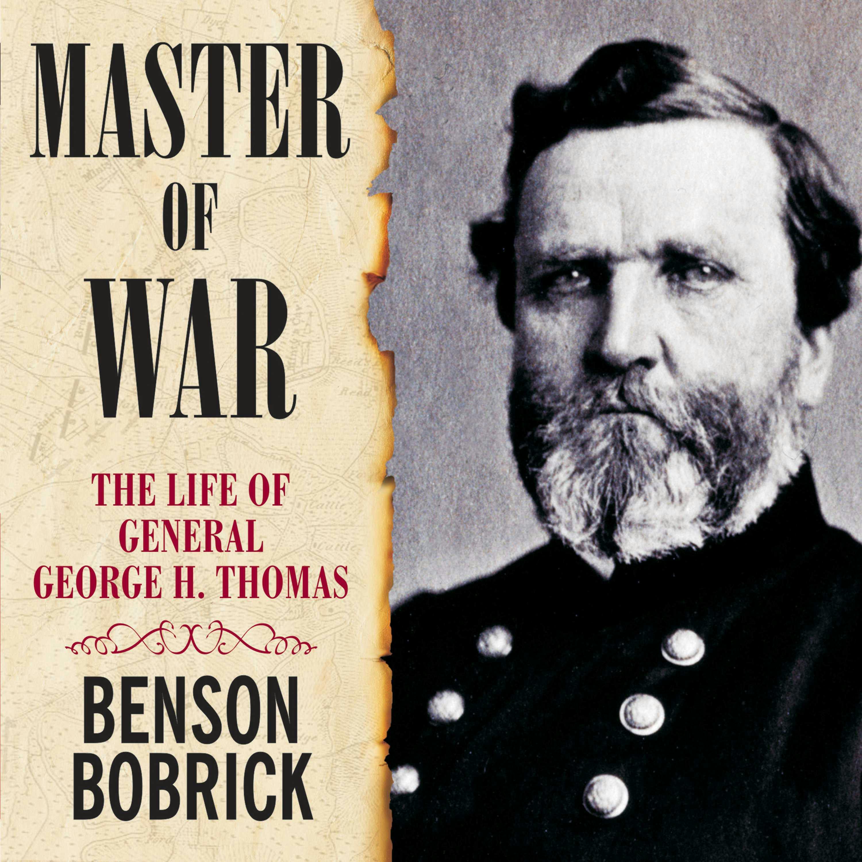 Master of War: The Life of General George H. Thomas - Benson Bobrick