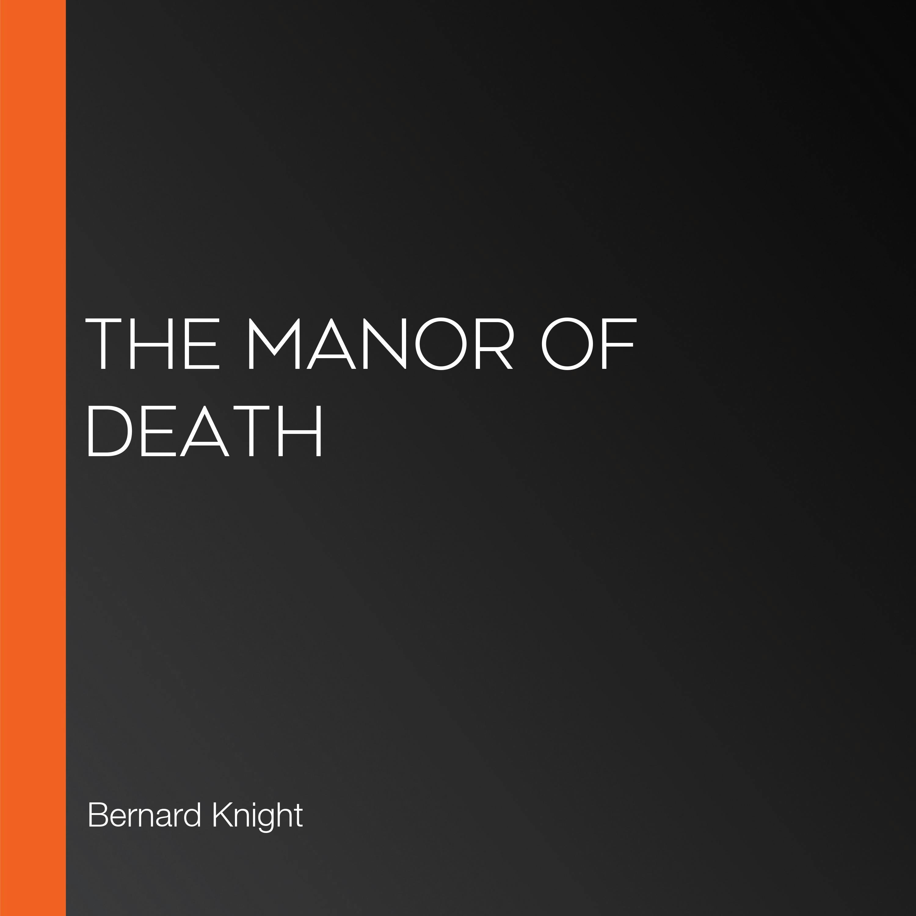 The Manor of Death - Bernard Knight