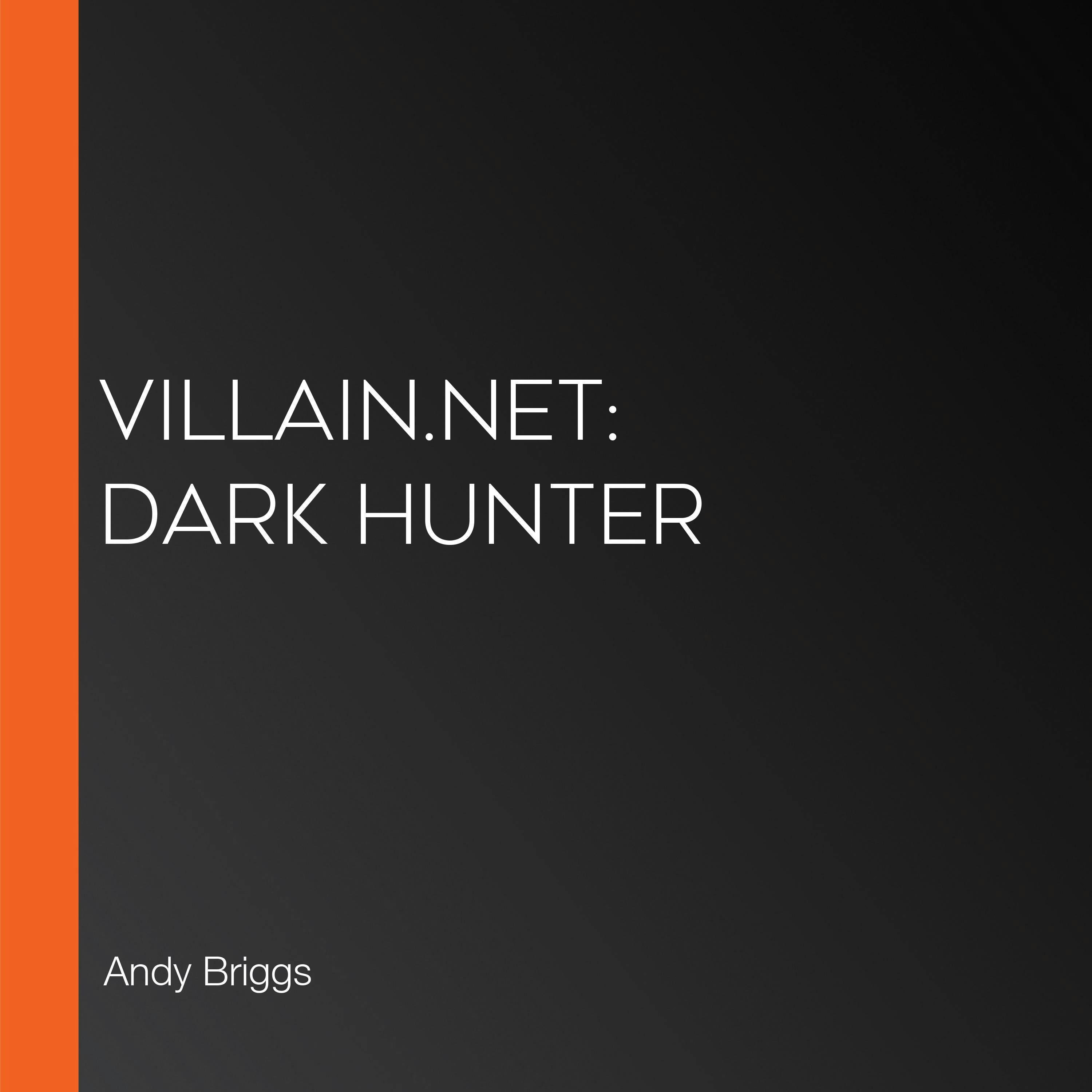 Villain.net: Dark Hunter - Andy Briggs