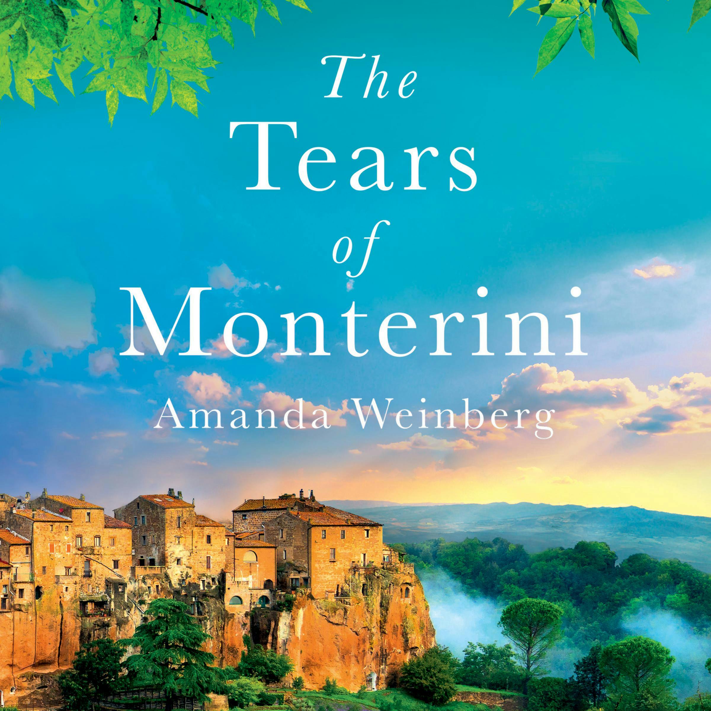The Tears of Monterini - Amanda Weinberg
