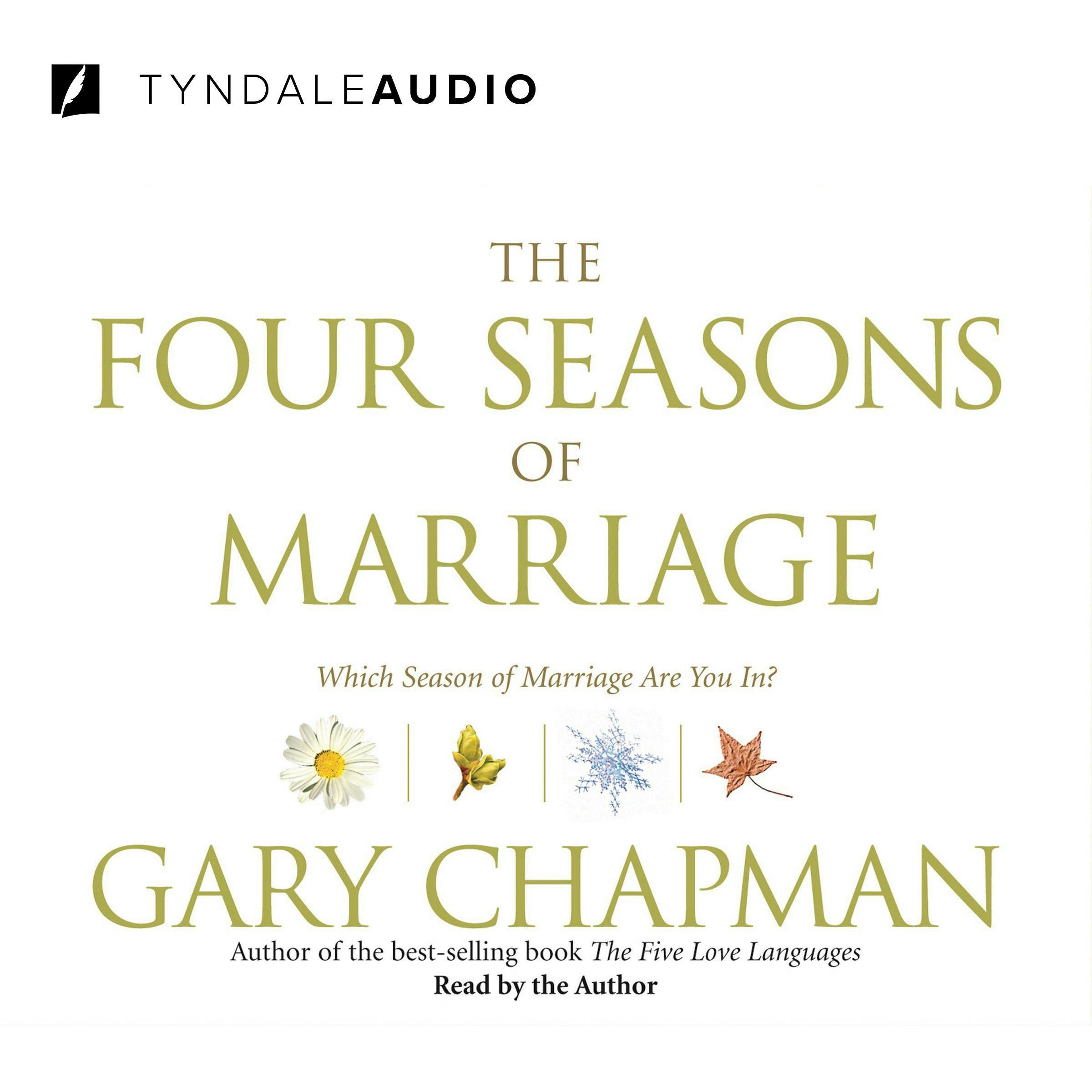 The Four Seasons of Marriage - Gary Chapman