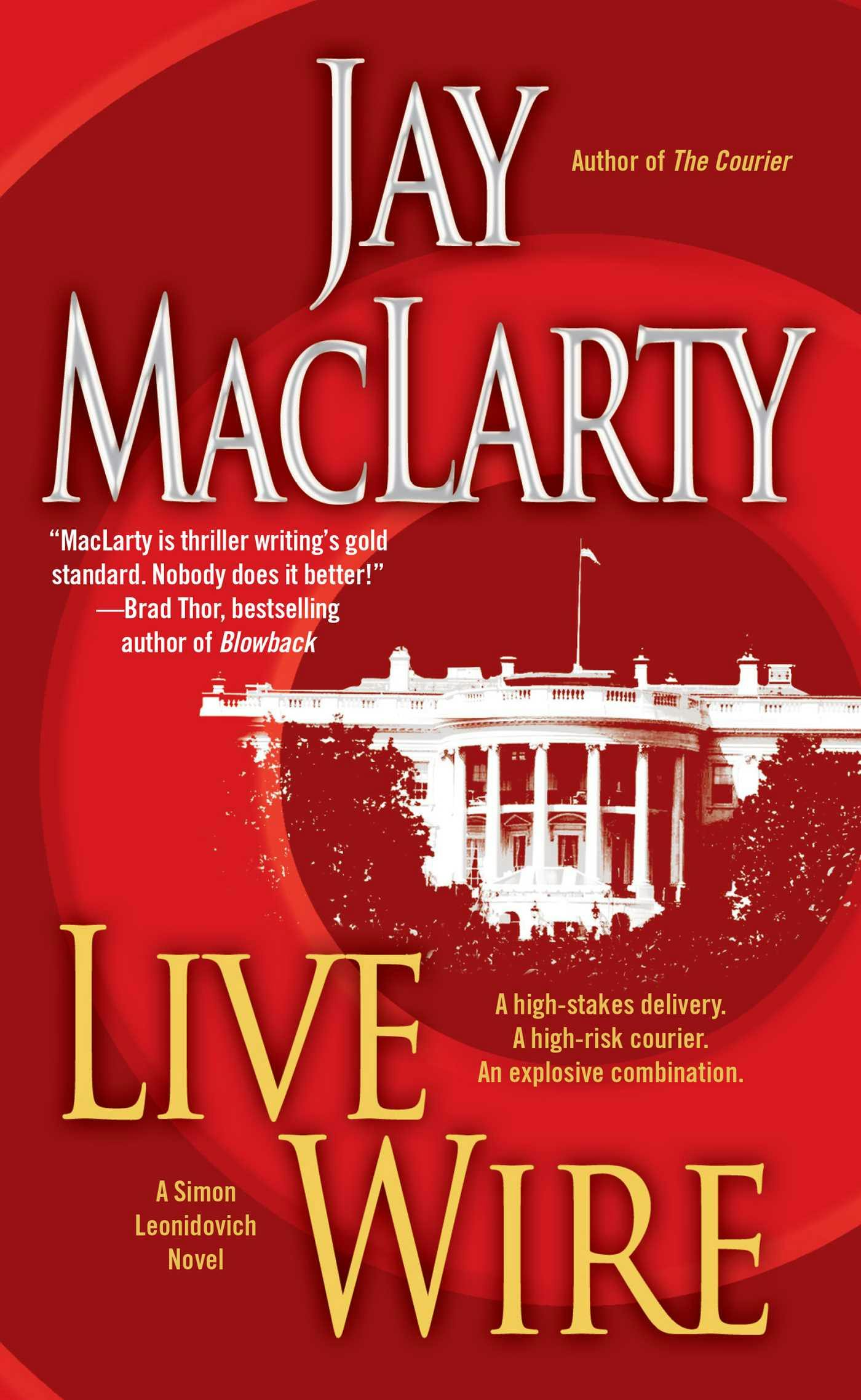 Live Wire: A Simon Leonidovich Novel - Jay MacLarty