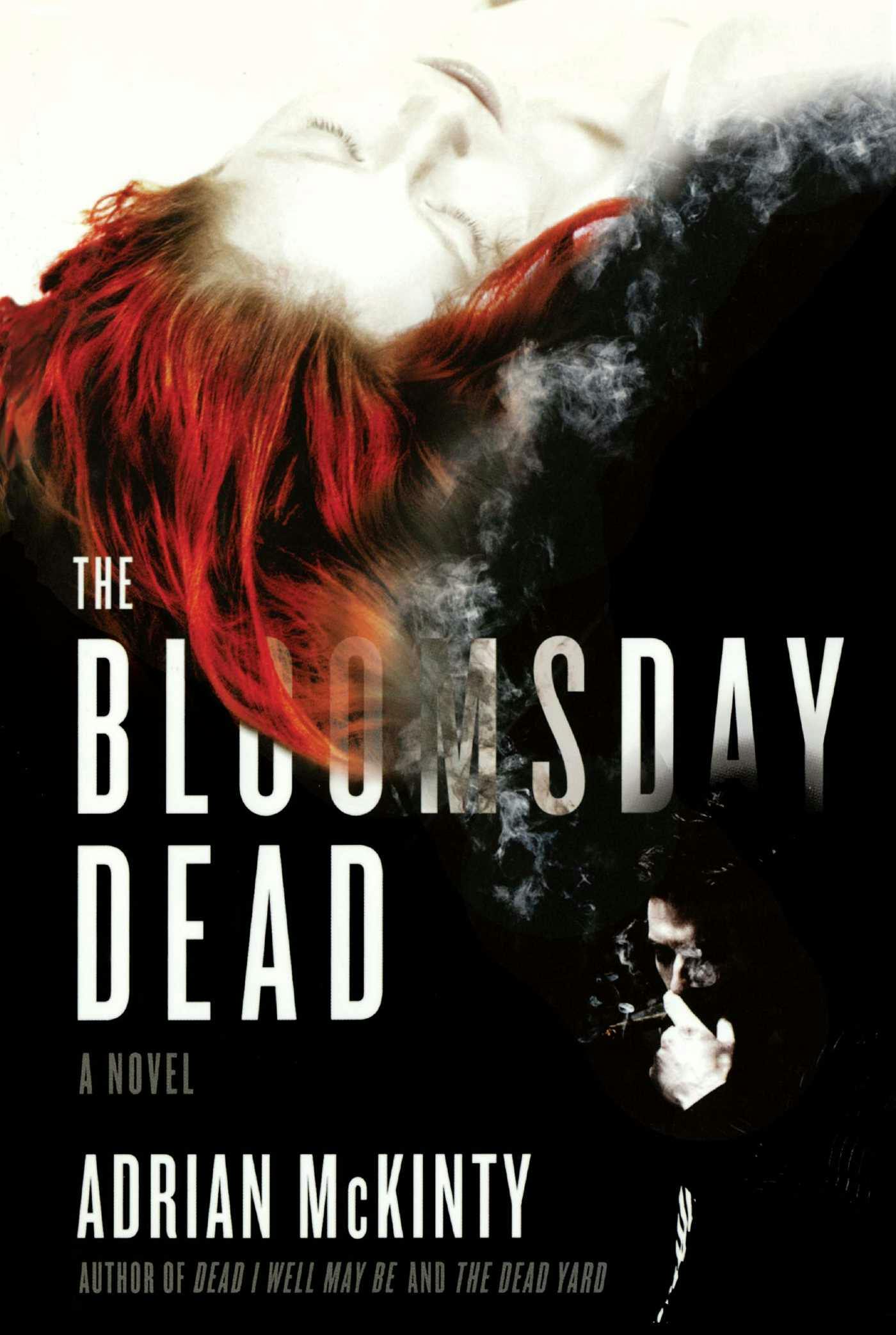 The Bloomsday Dead: A Novel - Adrian McKinty