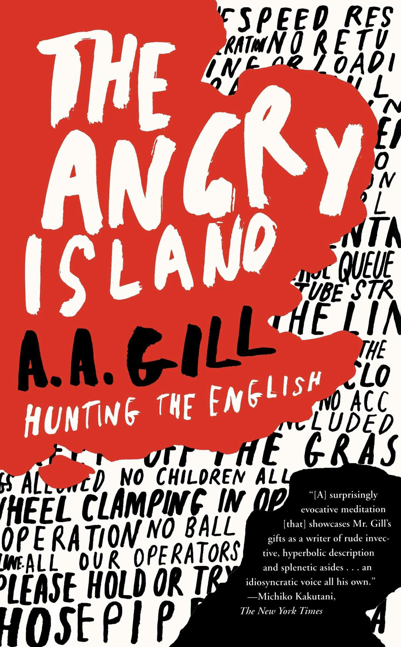 The Angry Island: Hunting the English - A.A. Gill