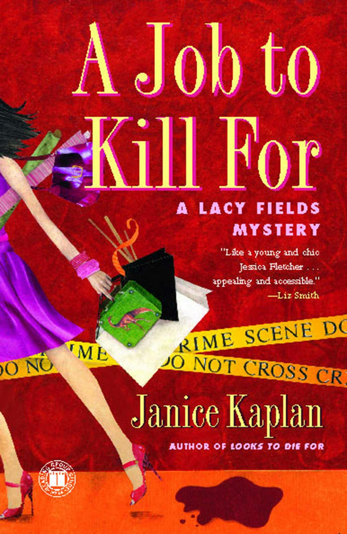 A Job to Kill For: A Lacy Fields Mystery - Janice Kaplan