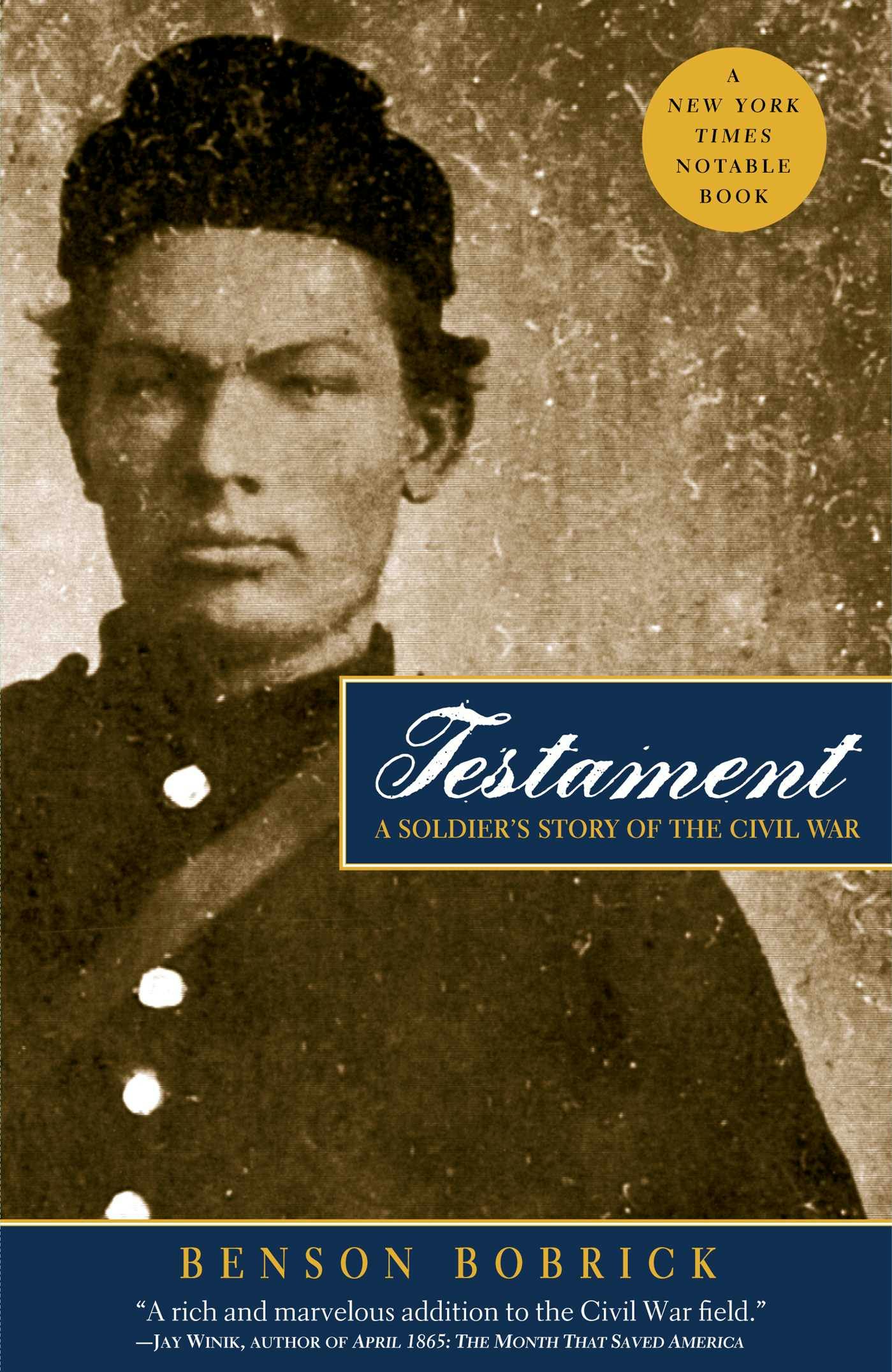 Testament: A Soldier's Story of the Civil War - Benson Bobrick
