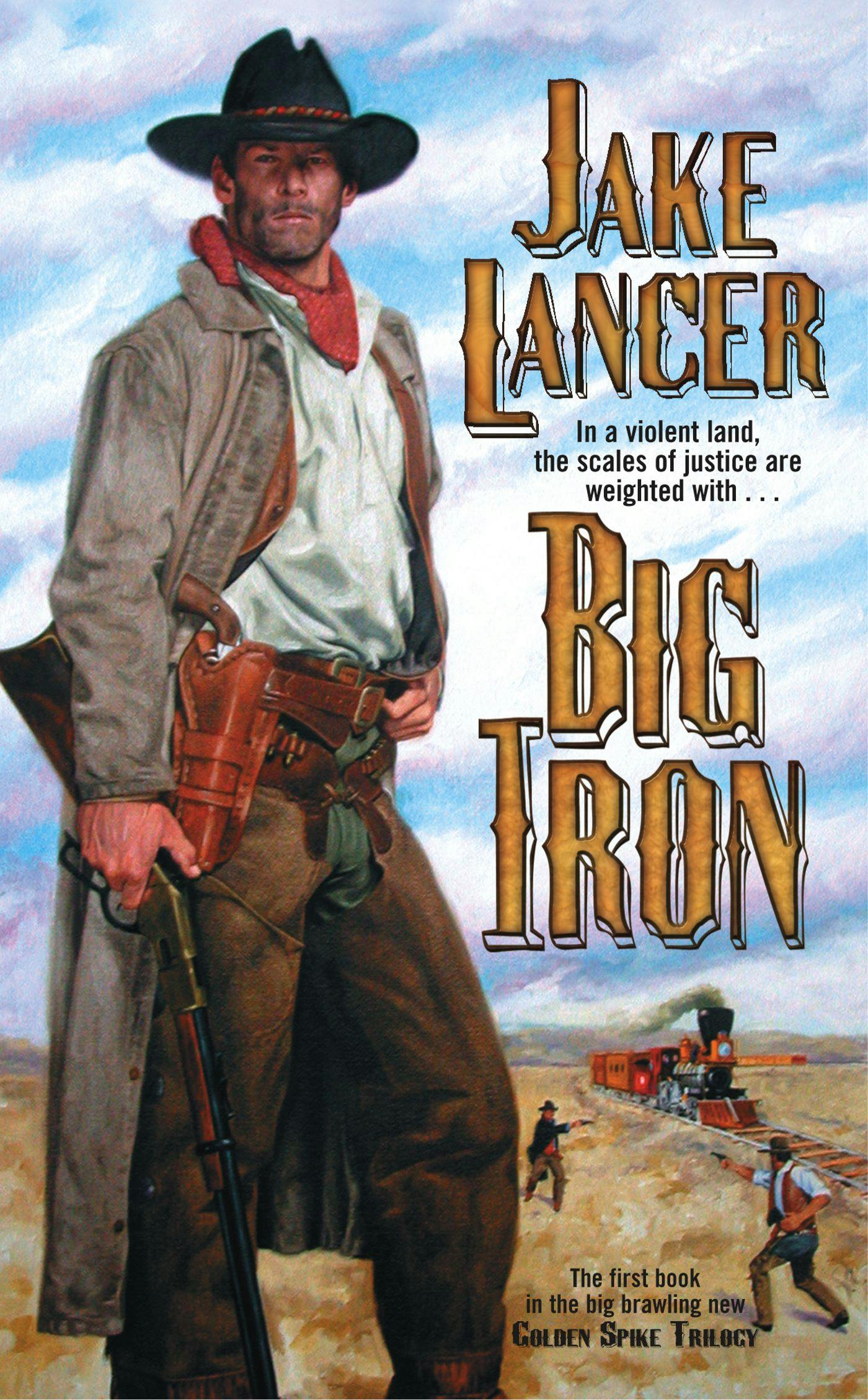 Big Iron - Jake Lancer