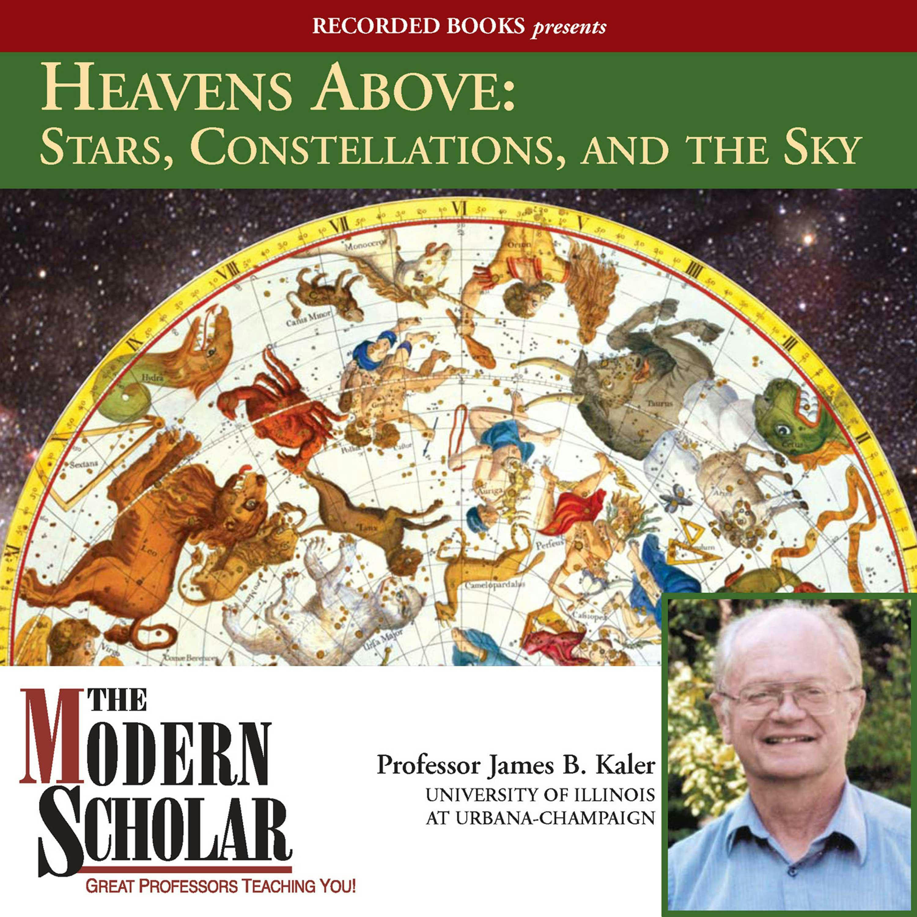 Heavens Above: Stars, Constellations, and the Sky - James Kaler