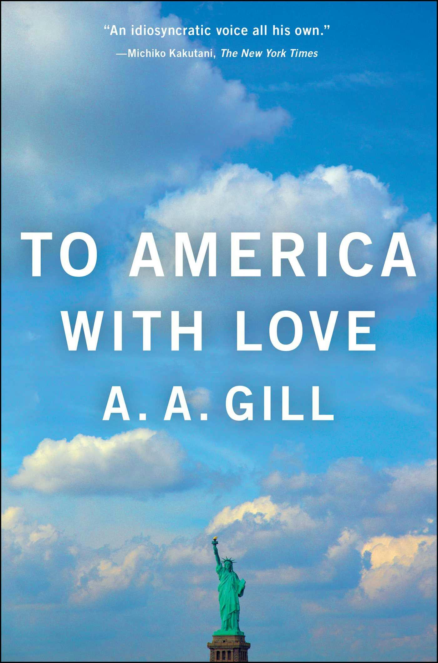 To America with Love - A.A. Gill