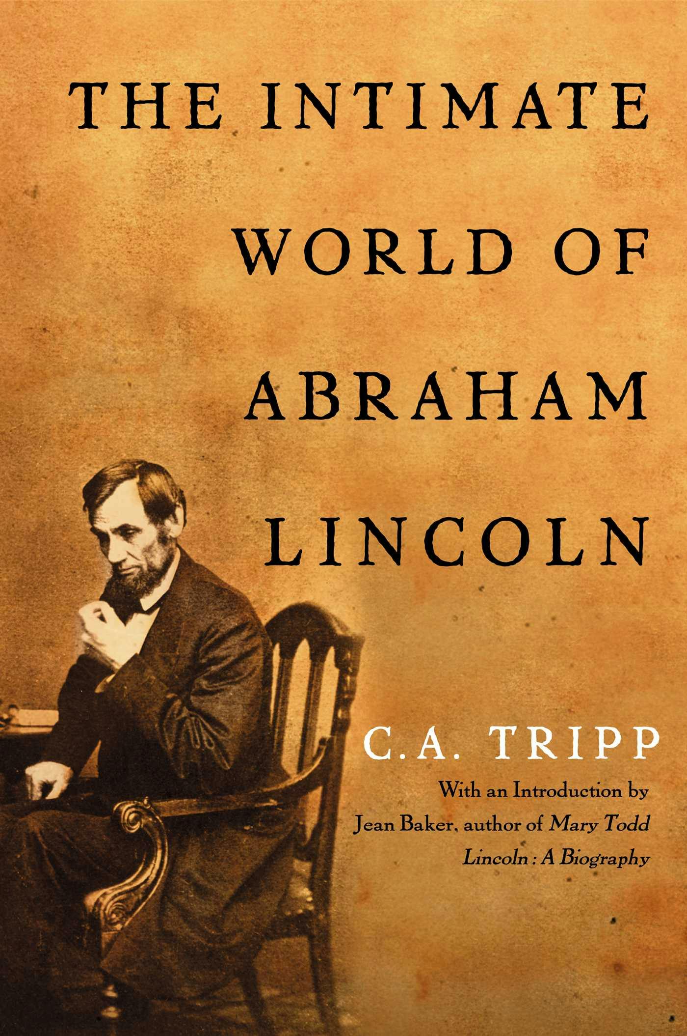 The Intimate World of Abraham Lincoln - C.A. Tripp
