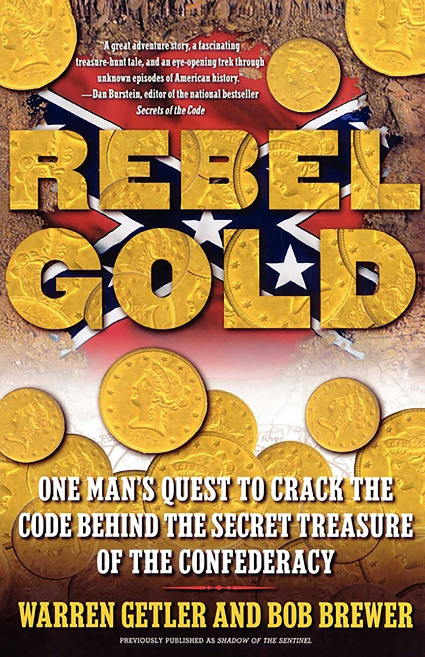 Rebel Gold: One Man's Quest to Find the Hidden Treasure of the - Bob Brewer, Warren Getler