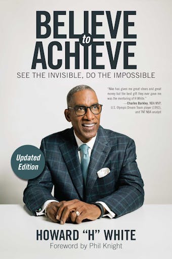 Believe to Achieve: See the Invisible, Do the Impossible