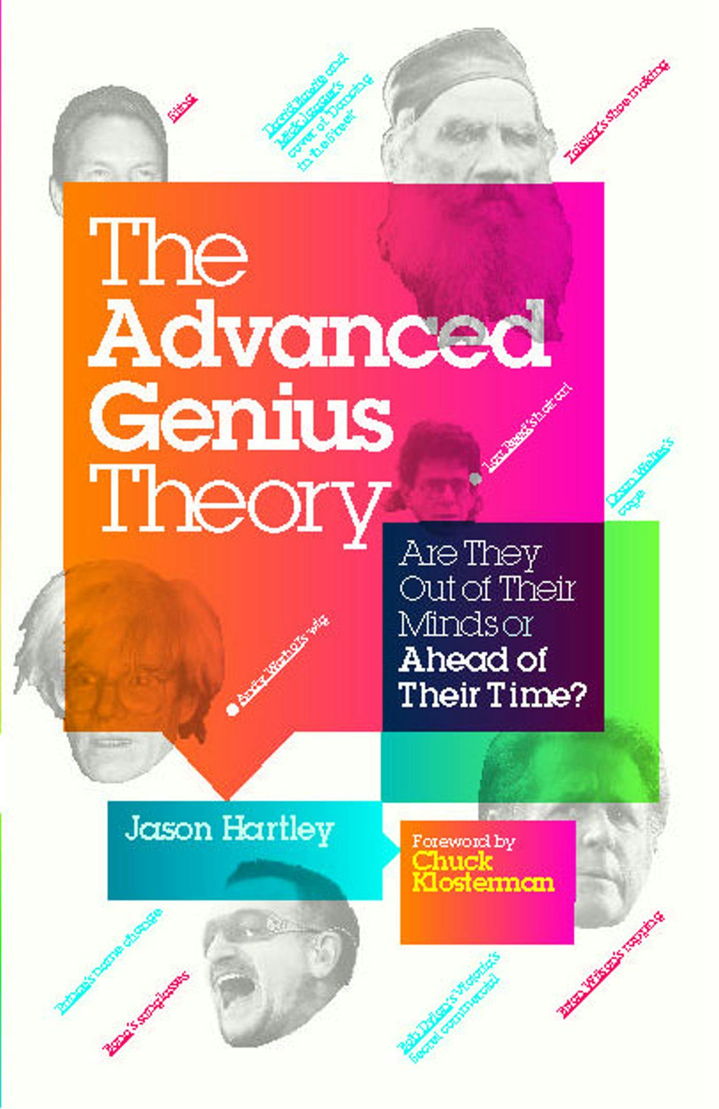 The Advanced Genius Theory: Are They Out of Their Minds or Ahead of Their Time? - Jason Hartley