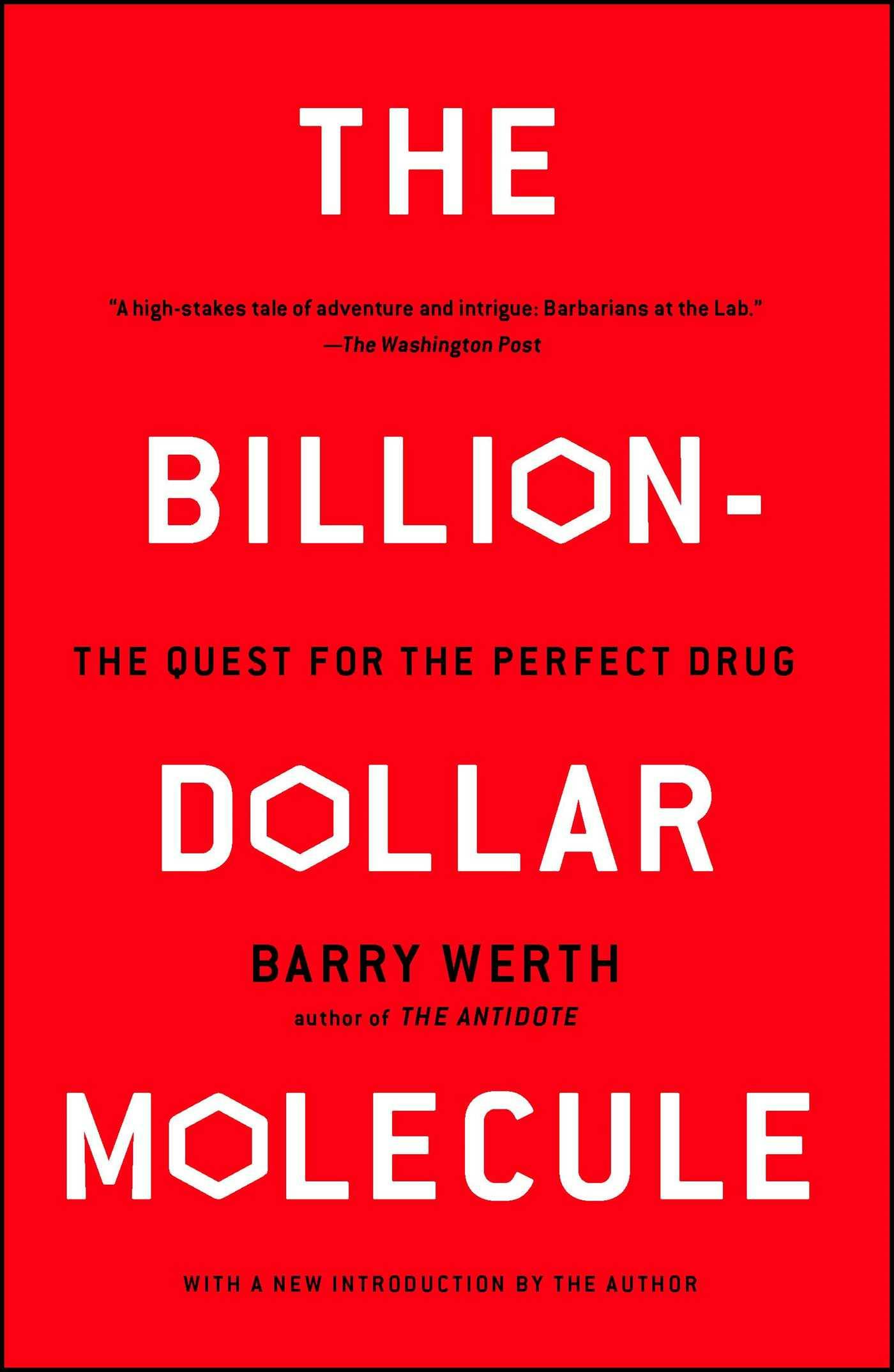 The Billion-Dollar Molecule: The Quest for the Perfect Drug - Barry Werth