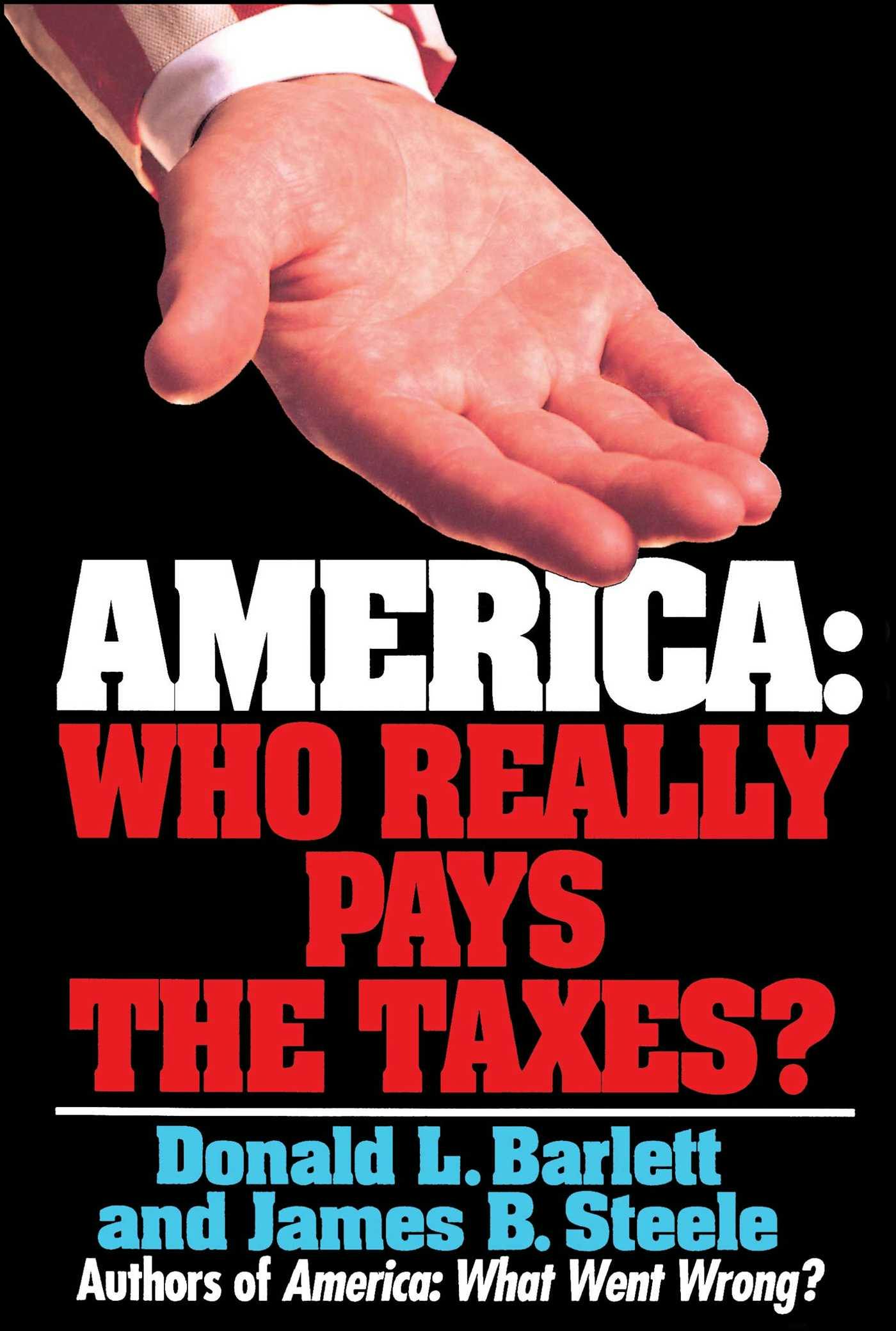 America: Who Really Pays the Taxes? - undefined