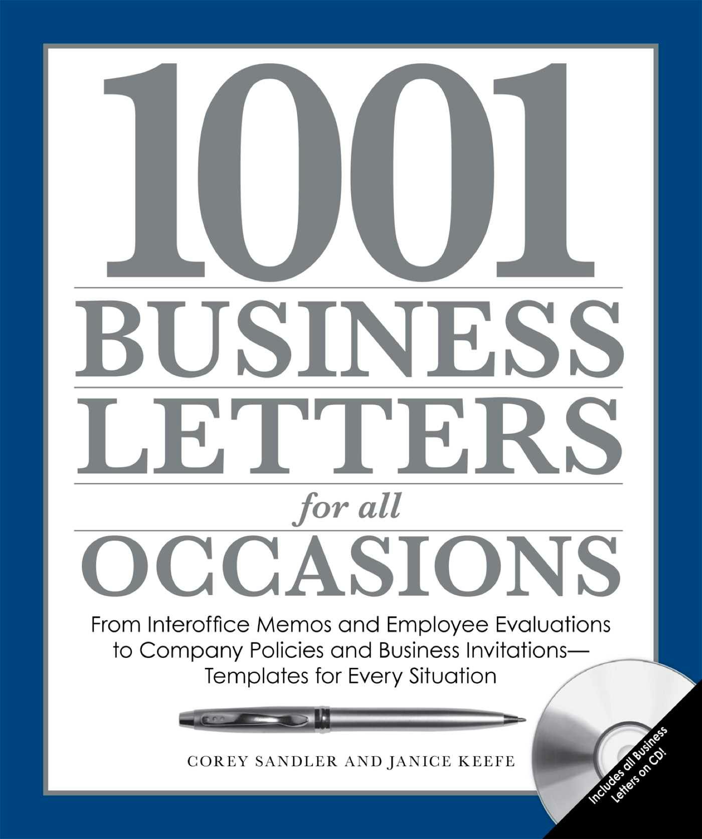 1001 Business Letters for All Occasions: From Interoffice Memos and Employee Evaluations to Company Policies and Business Invitations - Templates for Every Situation - undefined