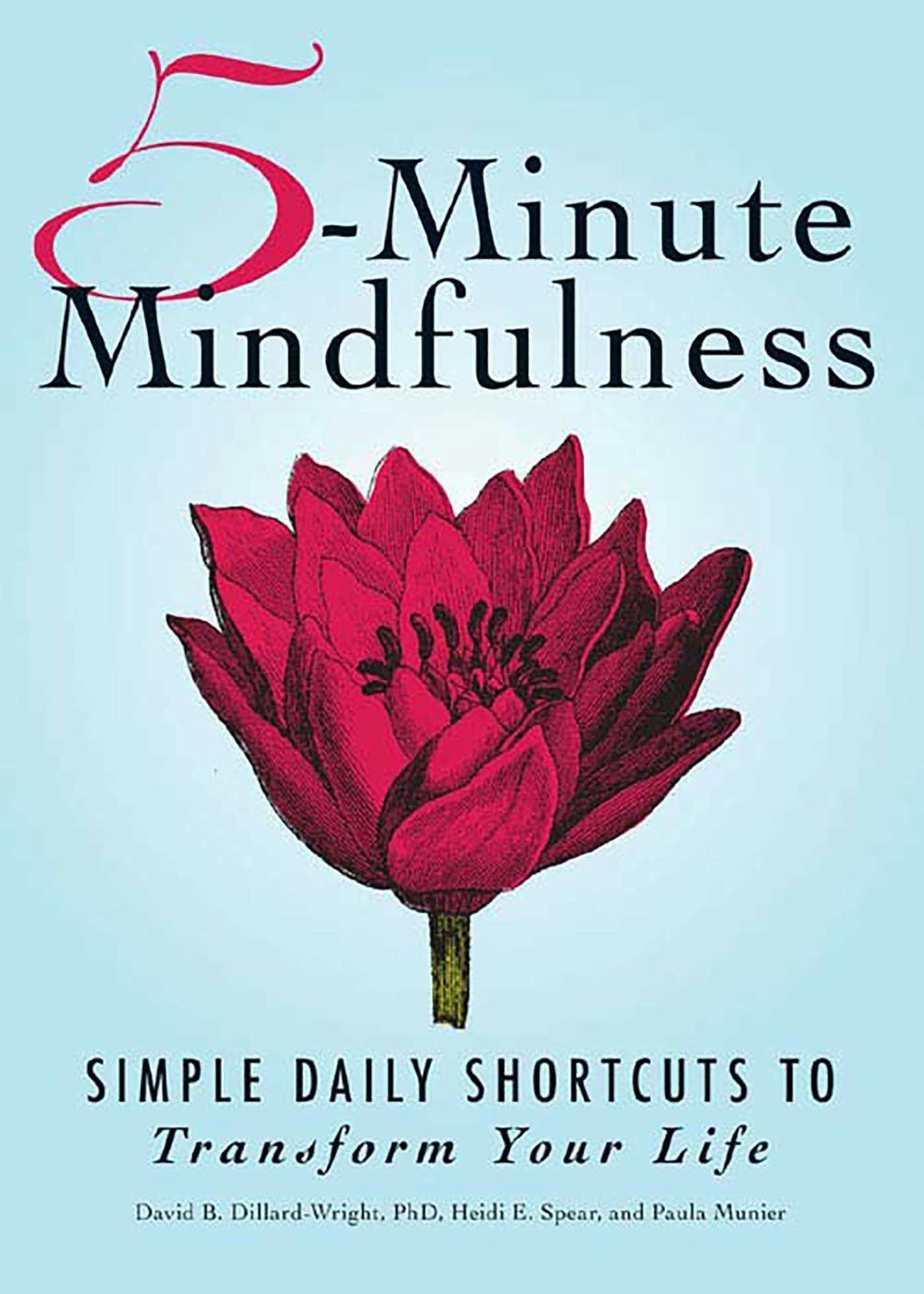 5-Minute Mindfulness: Simple Daily Shortcuts to Transform Your Life - undefined