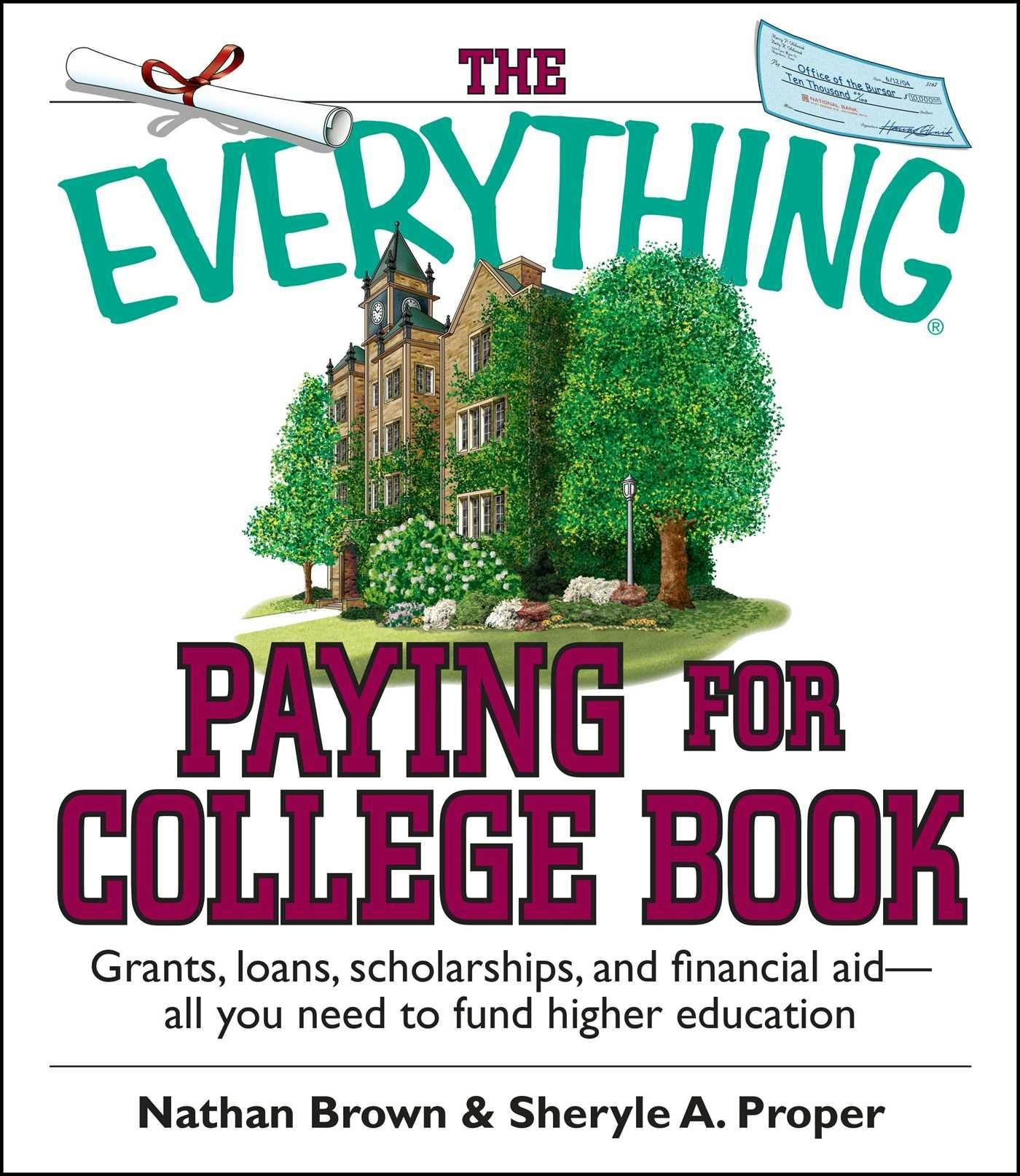 The Everything Paying For College Book: Grants, Loans, Scholarships, And Financial Aid -- All You Need To Fund Higher Education - undefined