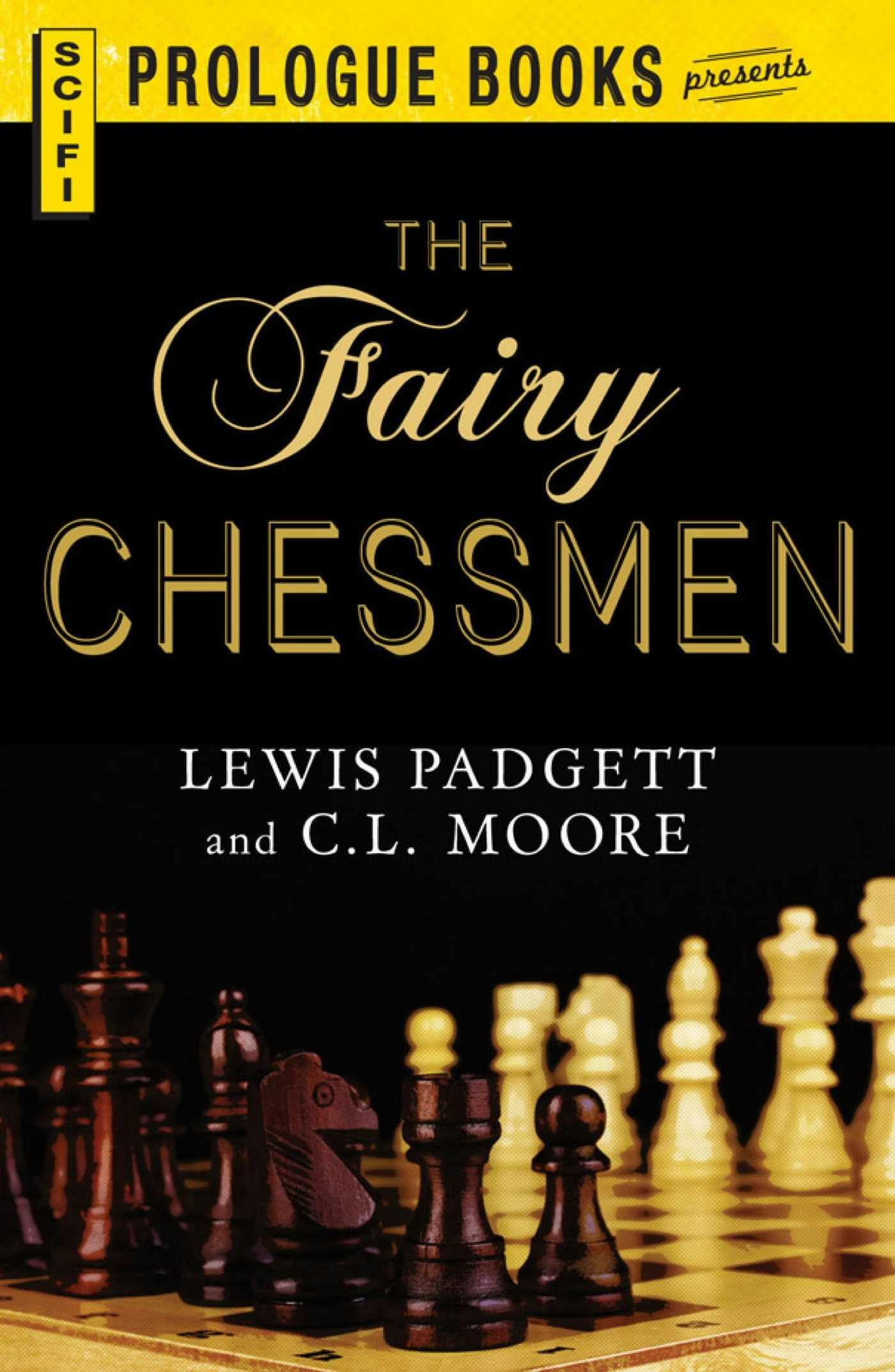 The Fairy Chessman - Lewis Padgett, C.L. Moore
