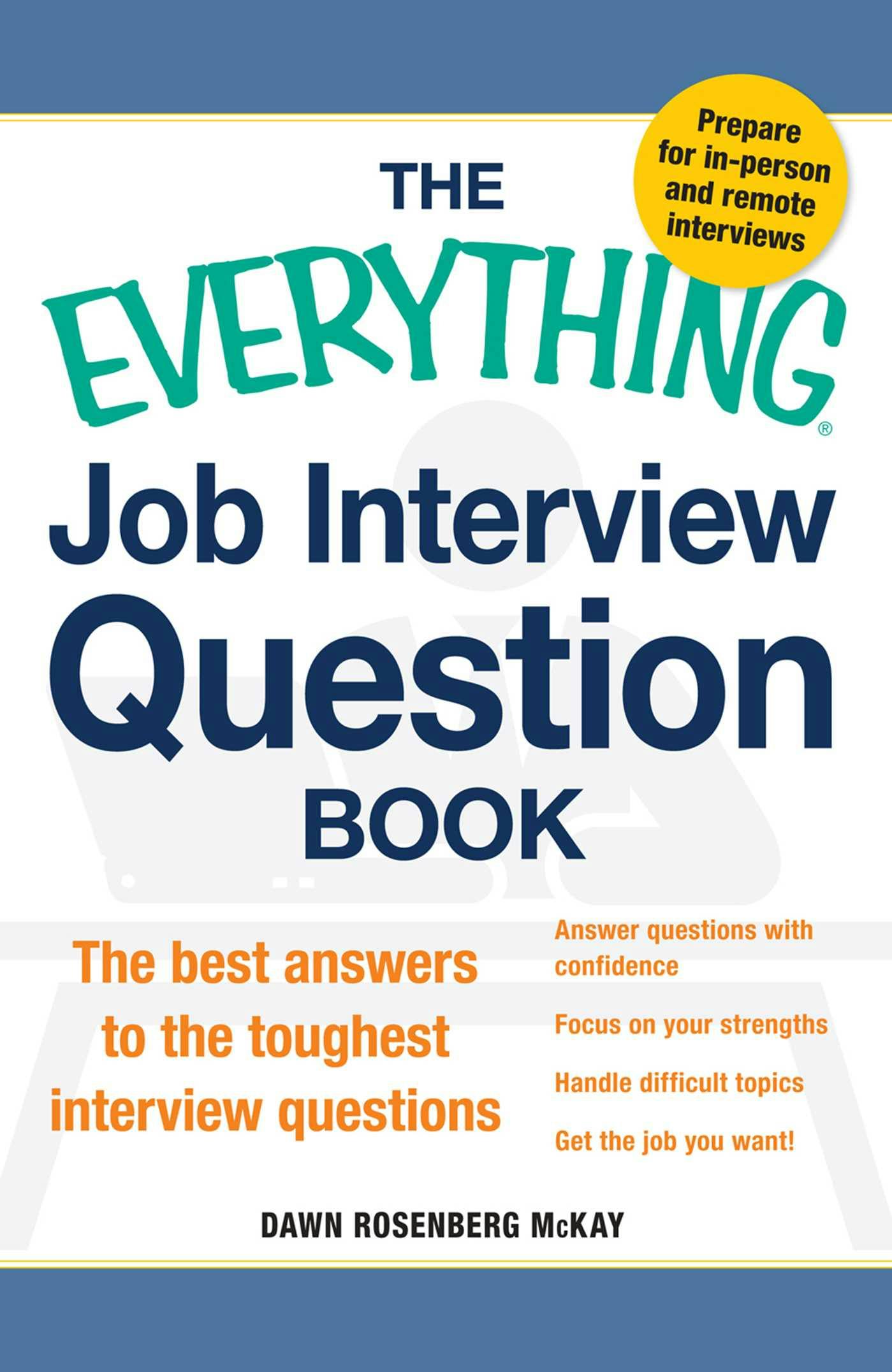 The Everything Job Interview Question Book: The Best Answers to the Toughest Interview Questions - undefined