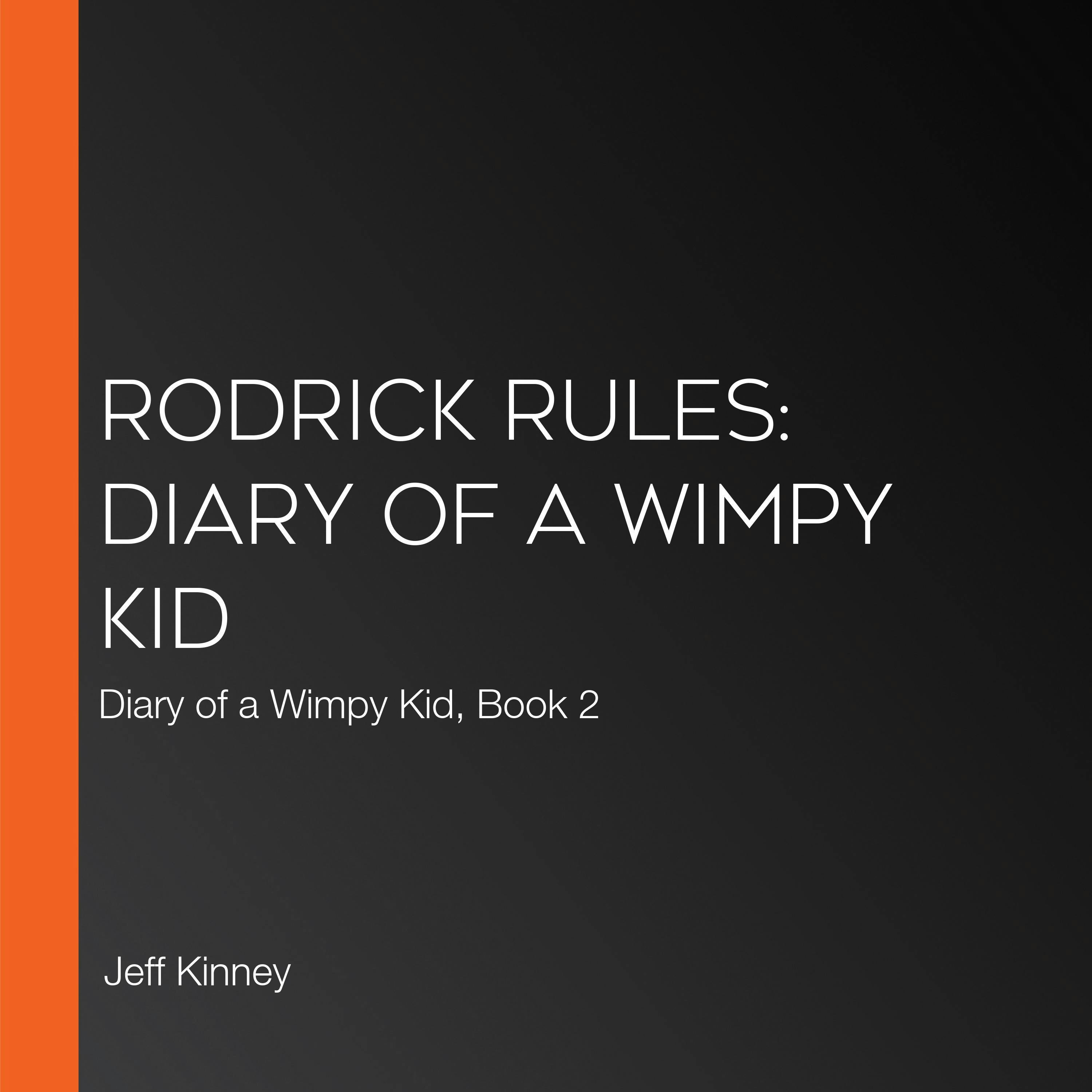 Rodrick Rules: Diary of a Wimpy Kid: Diary of a Wimpy Kid, Book 2 - Jeff Kinney