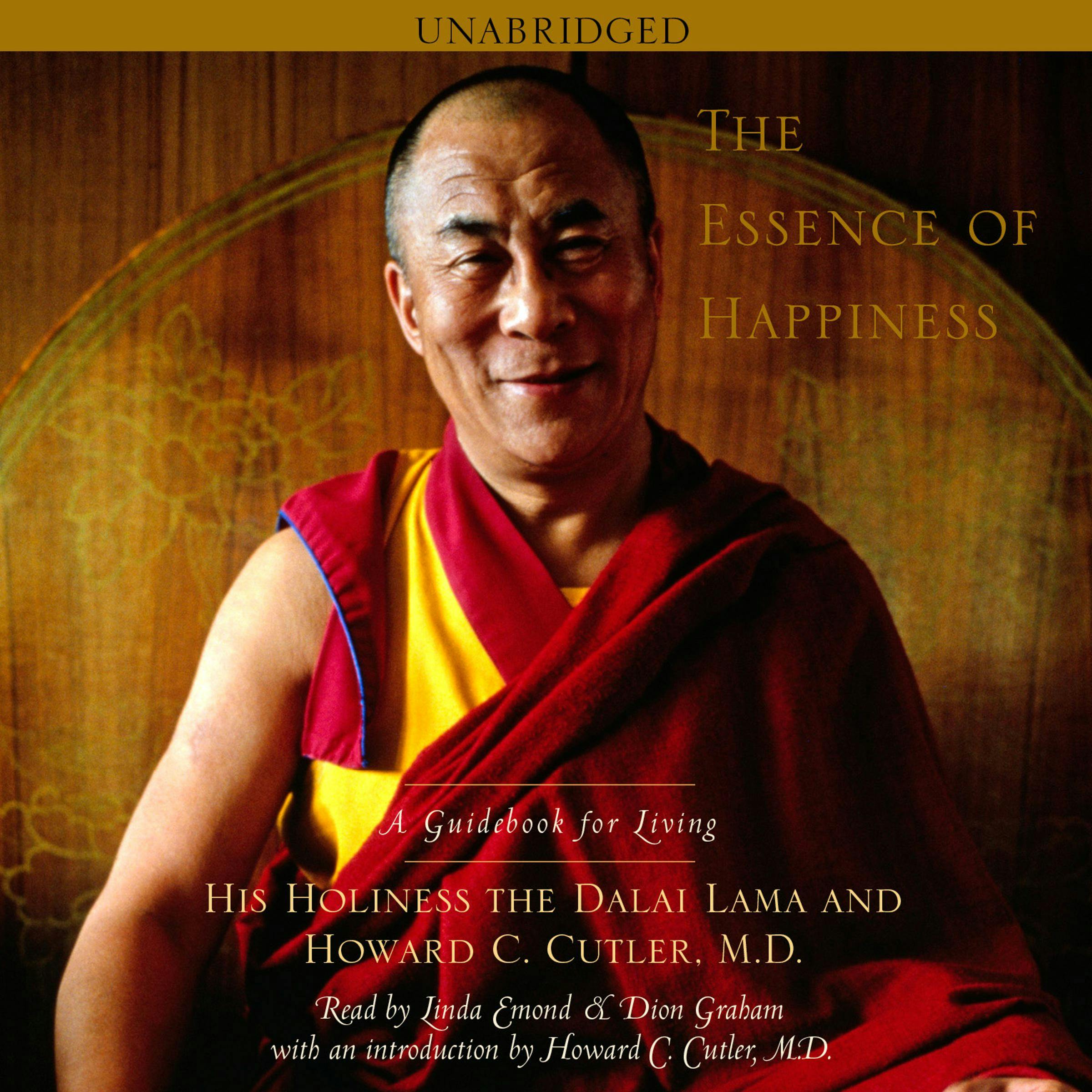 The Essence of Happiness: A Guidebook for Living - His Holiness the Dalai Lama, Howard C. Cutler