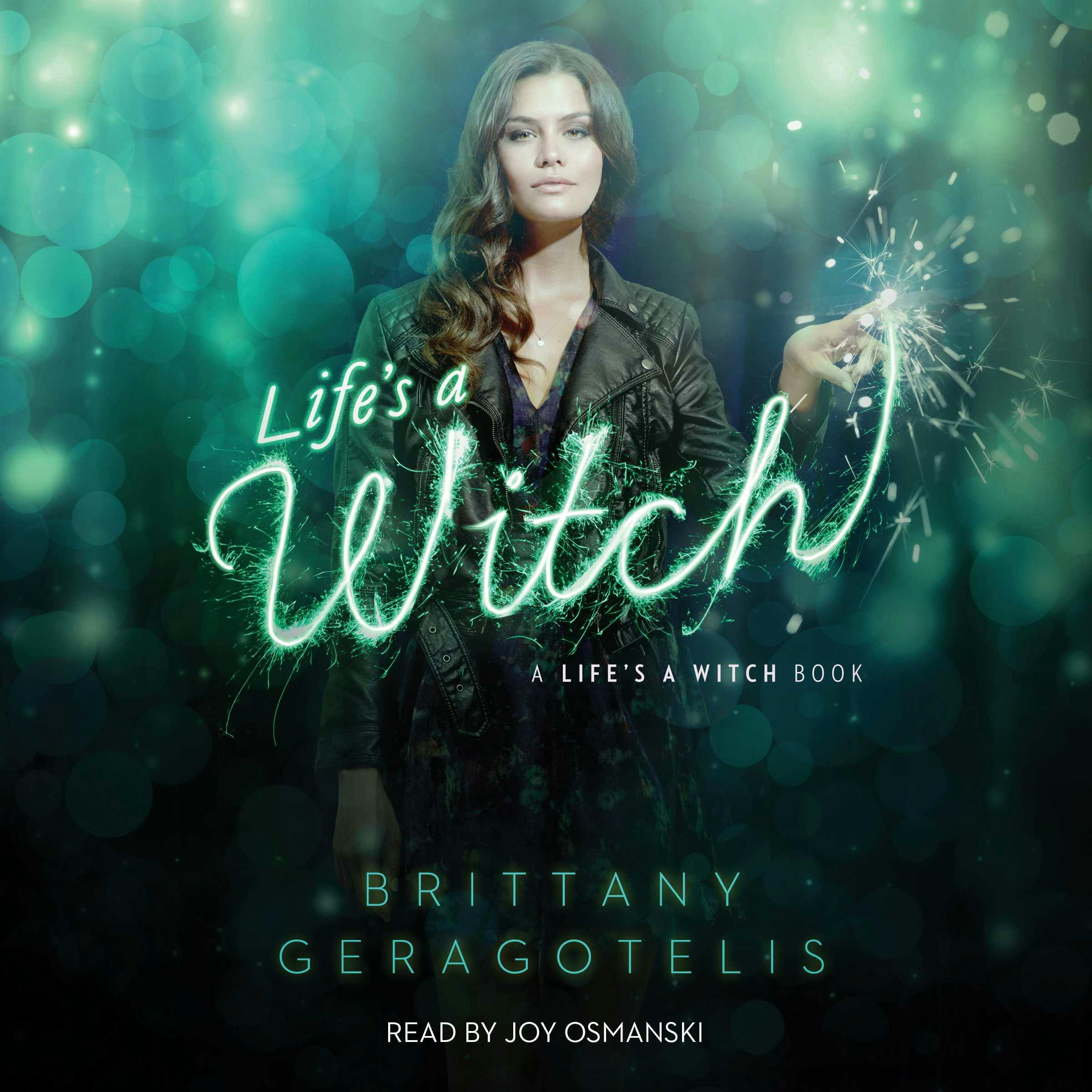 Life's a Witch - Brittany Geragotelis