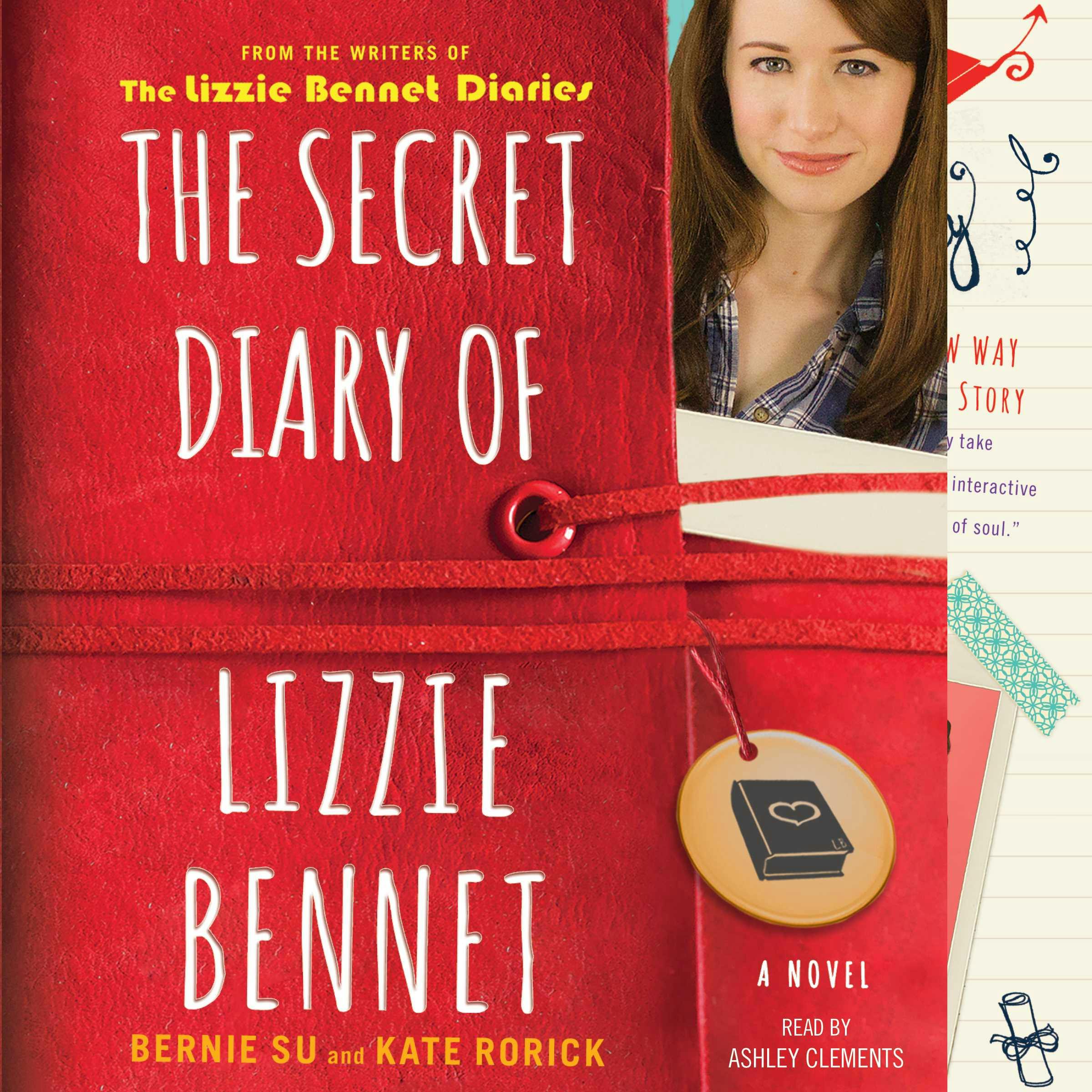 The Secret Diary of Lizzie Bennet: A Novel - Kate Rorick, Bernie Su