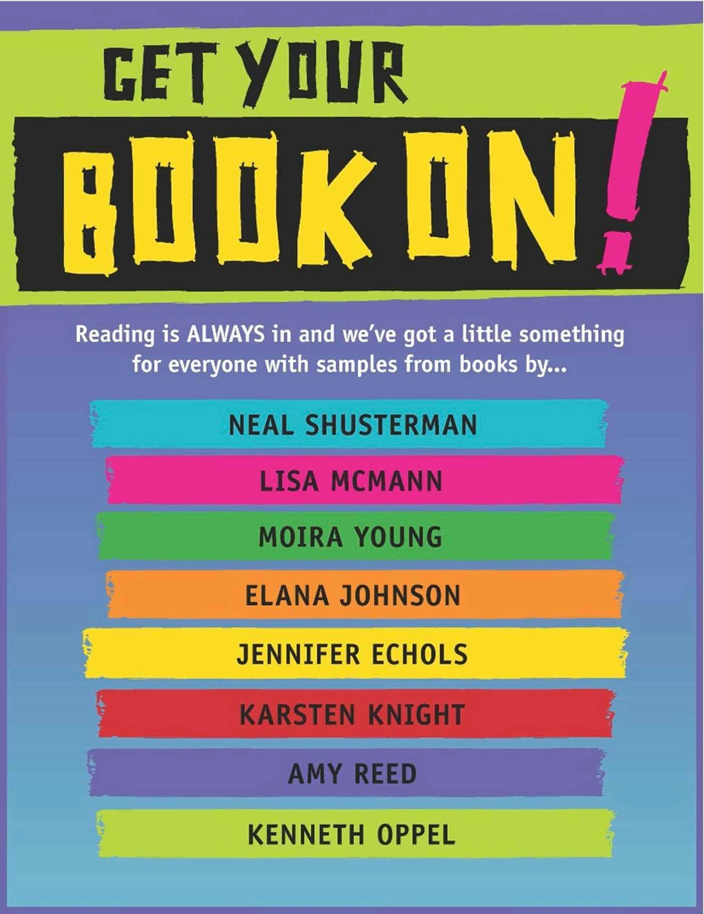 Get Your Book On!: Free Teen eSampler - Kenneth Oppel, Amy Reed, Elana Johnson, Moira Young, Karsten Knight, Lisa McMann, Neal Shusterman, Jennifer Echols