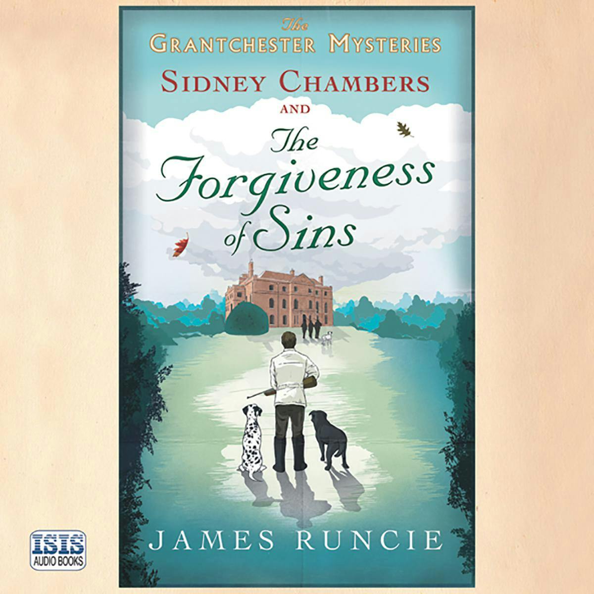 Sidney Chambers and the Forgiveness of Sins - James Runcie
