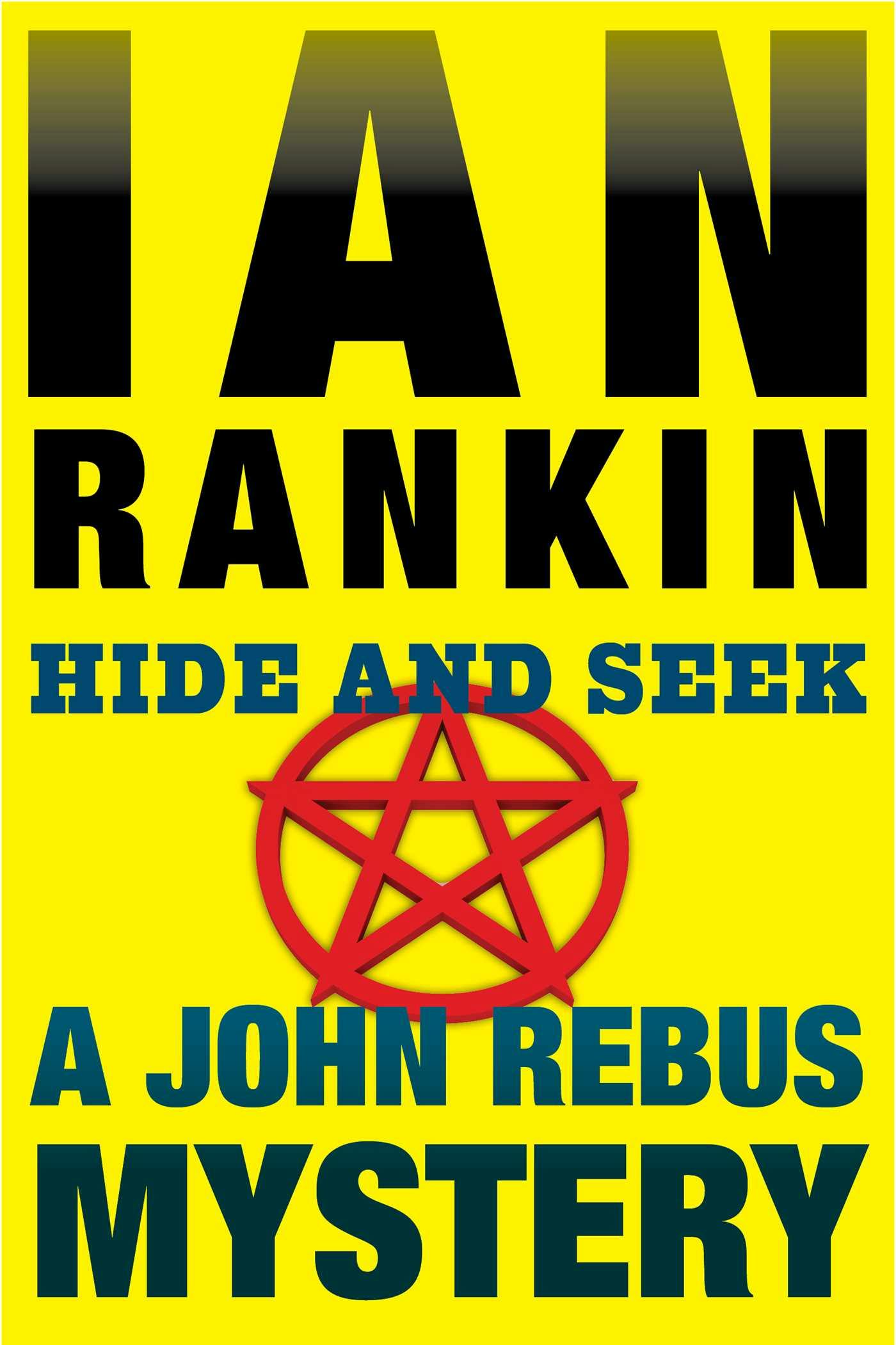Hide and Seek: An Inspector Rebus Mystery - Ian Rankin