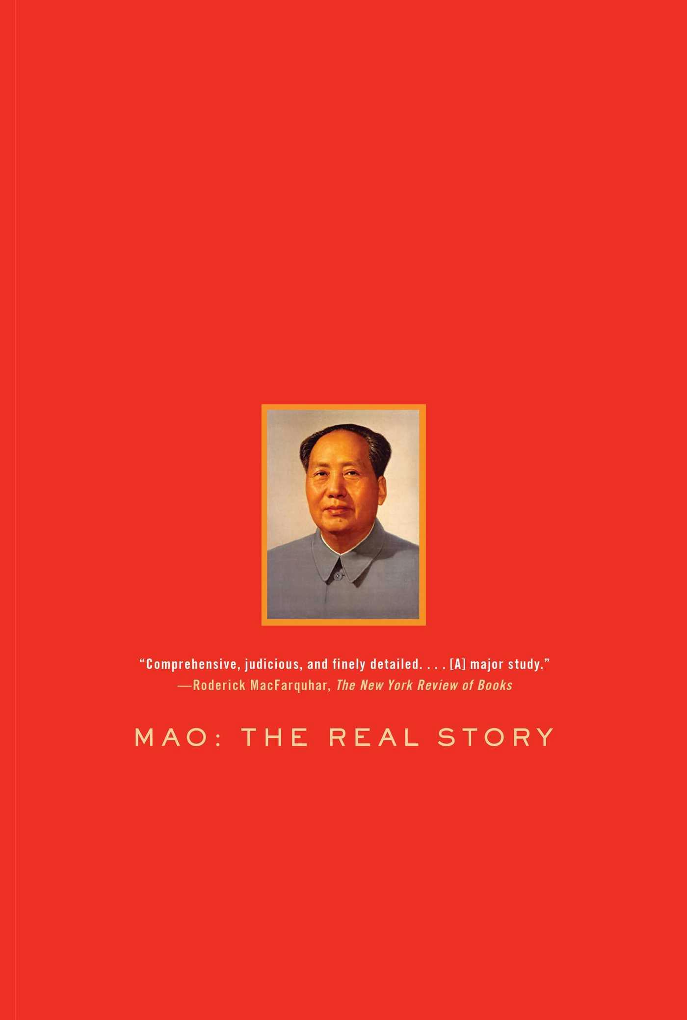 Mao: The Real Story - Alexander V. Pantsov, Steven I. Levine